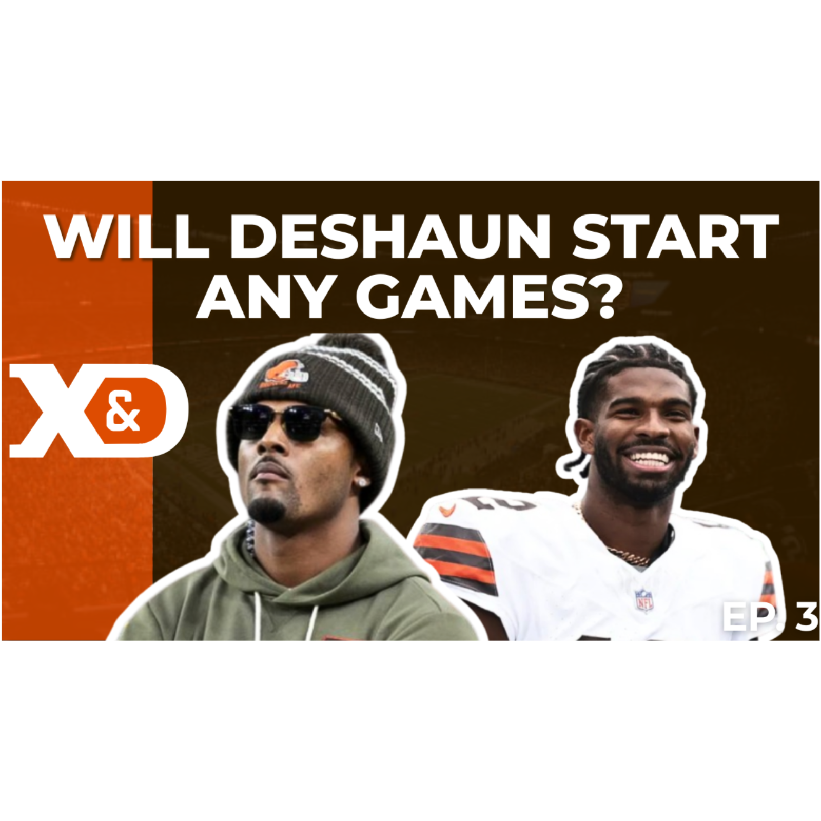 Will Deshaun Watson Start a Game; Huge Weekend for 2026 Draft; & Browns vs Titans Preview - Ep.. 3 episode artwork