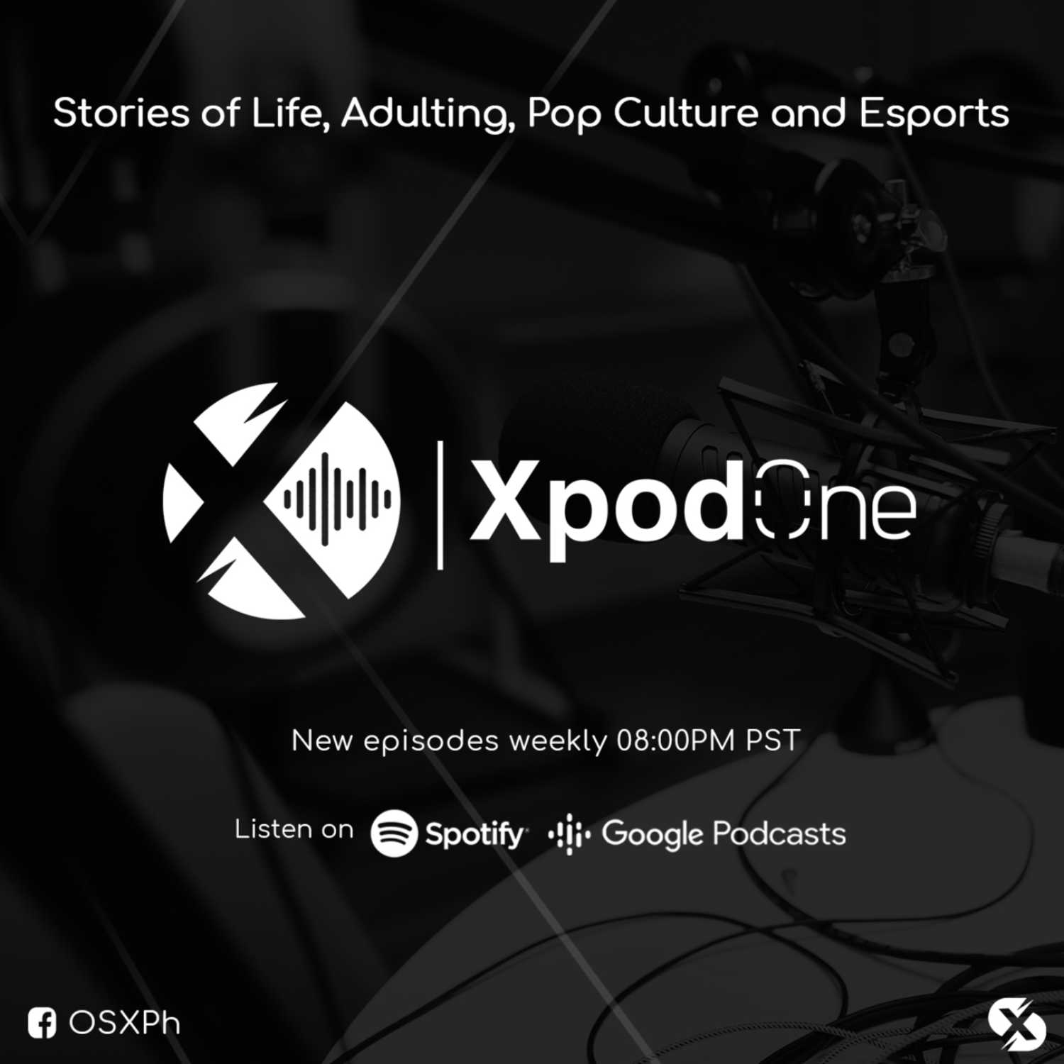 XPodOne: Stories of Life, Adulting, Pop Culture and Esports