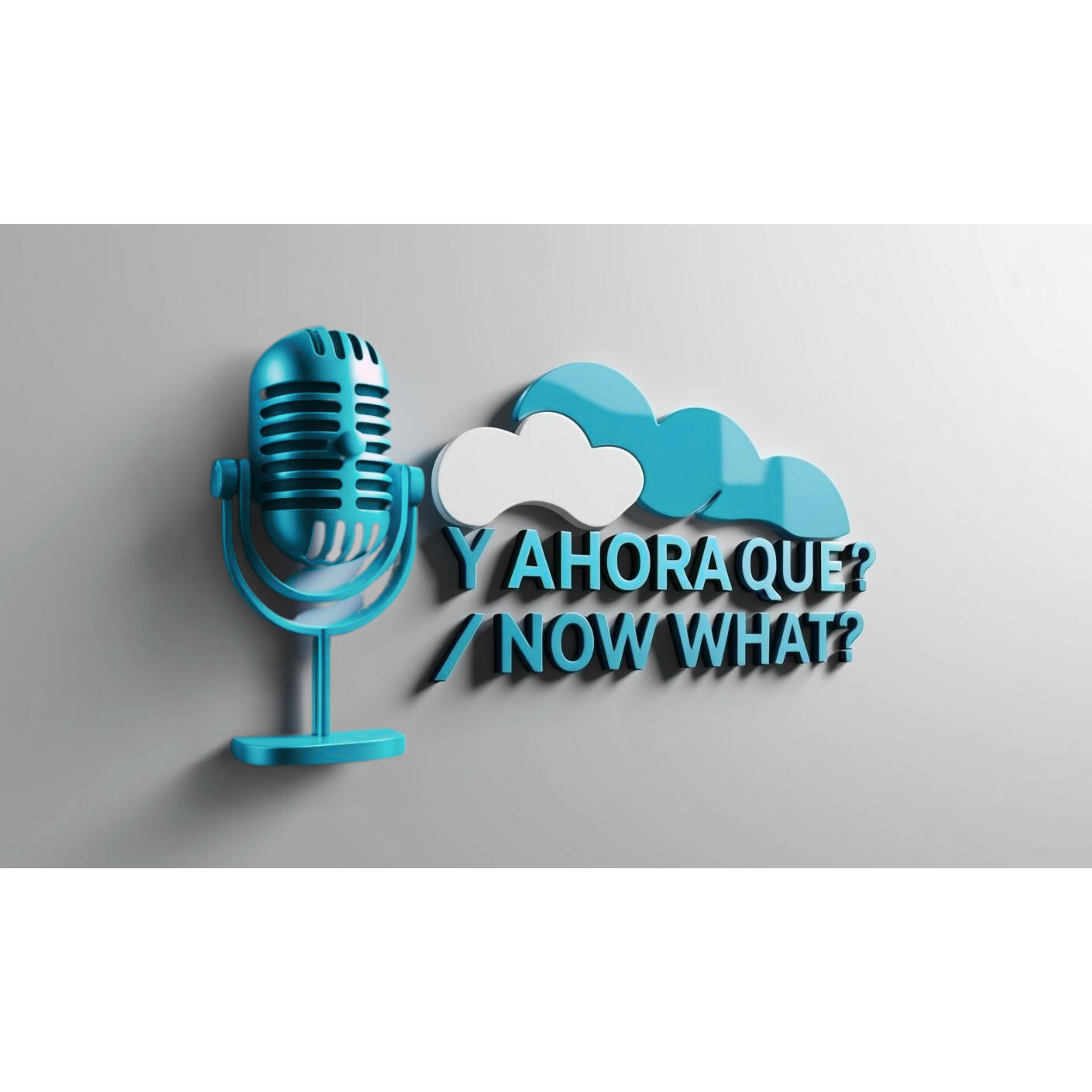 y ahora que? now what?