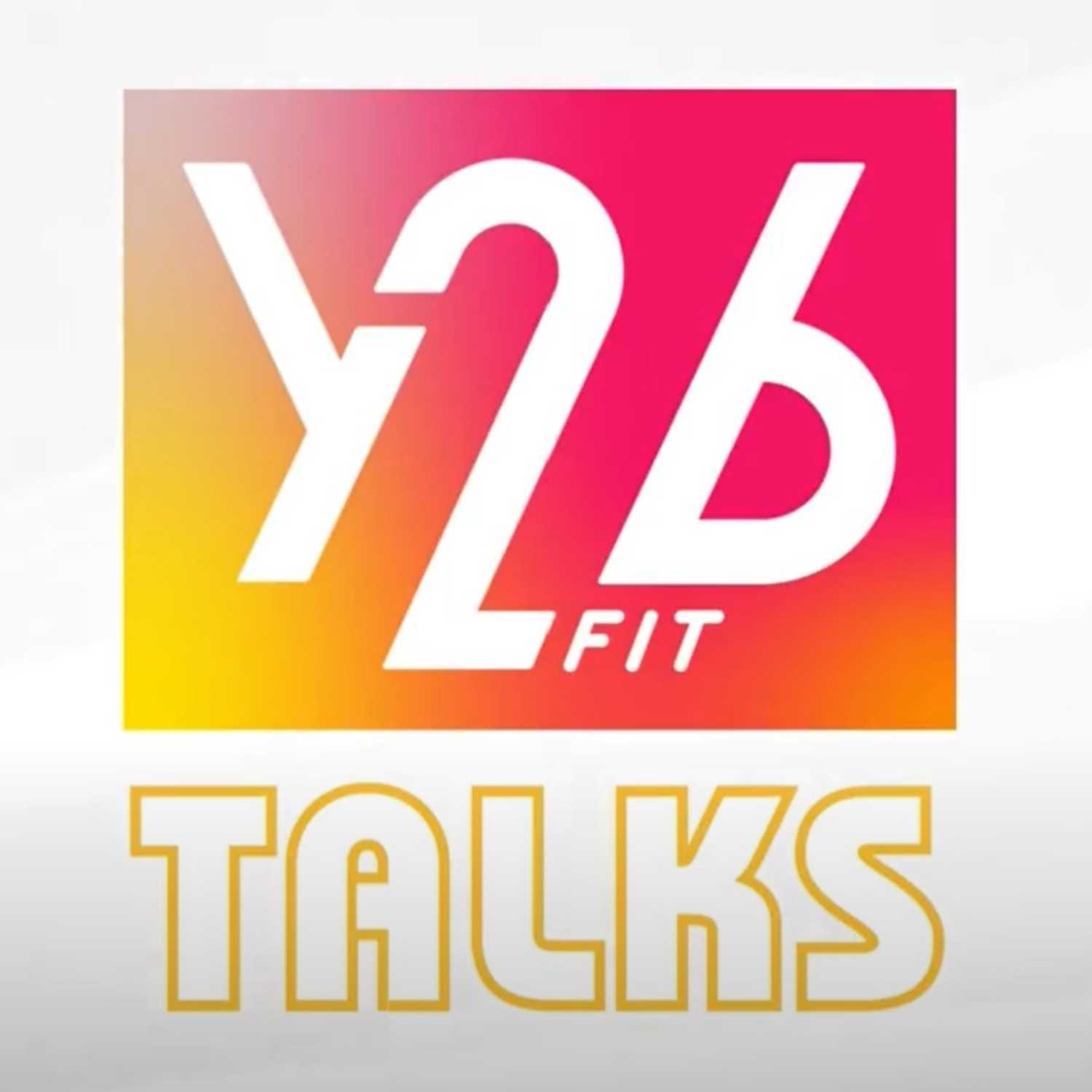 Y2B Fit Talks
