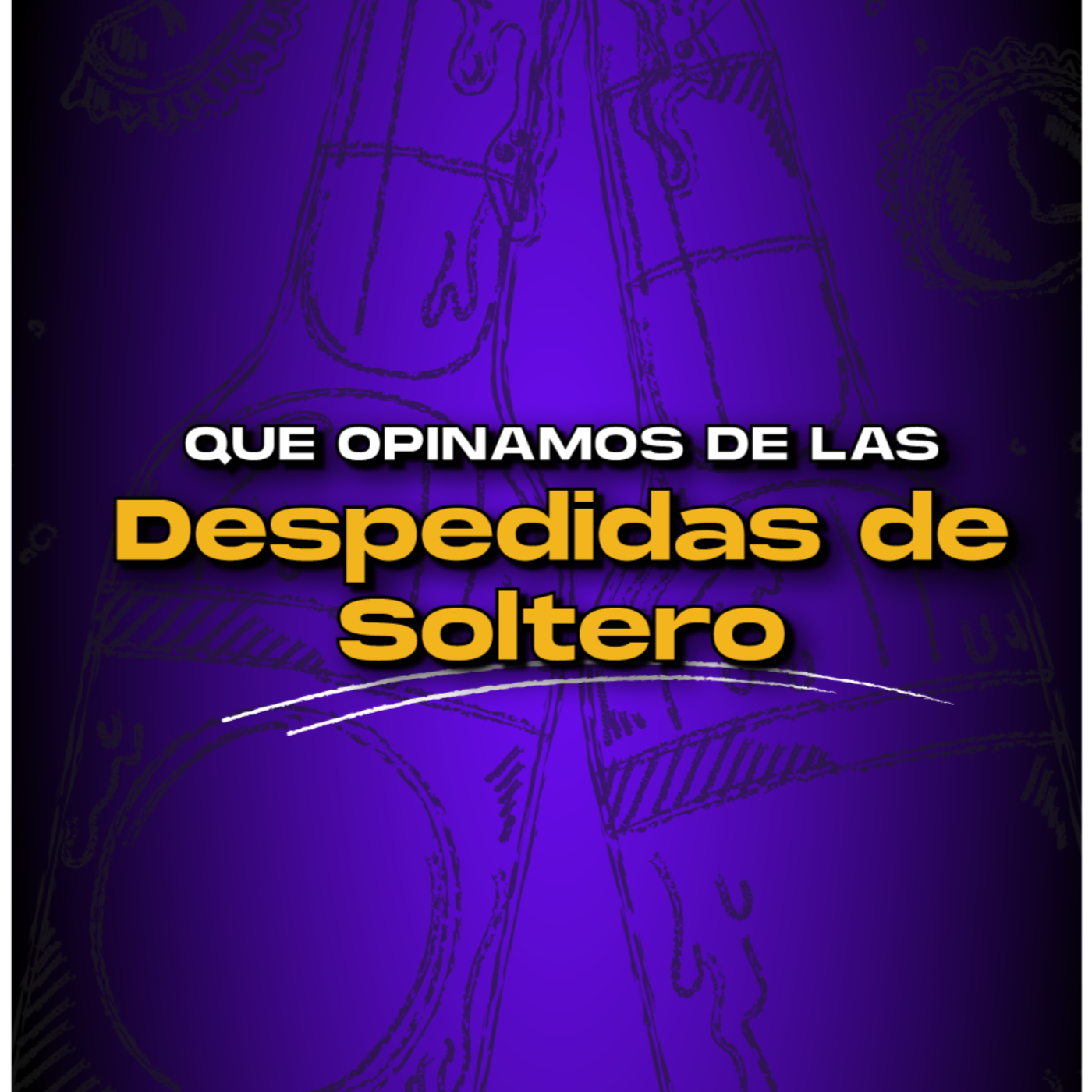 Las despedidas de soltero estan bien ? EP  episode artwork