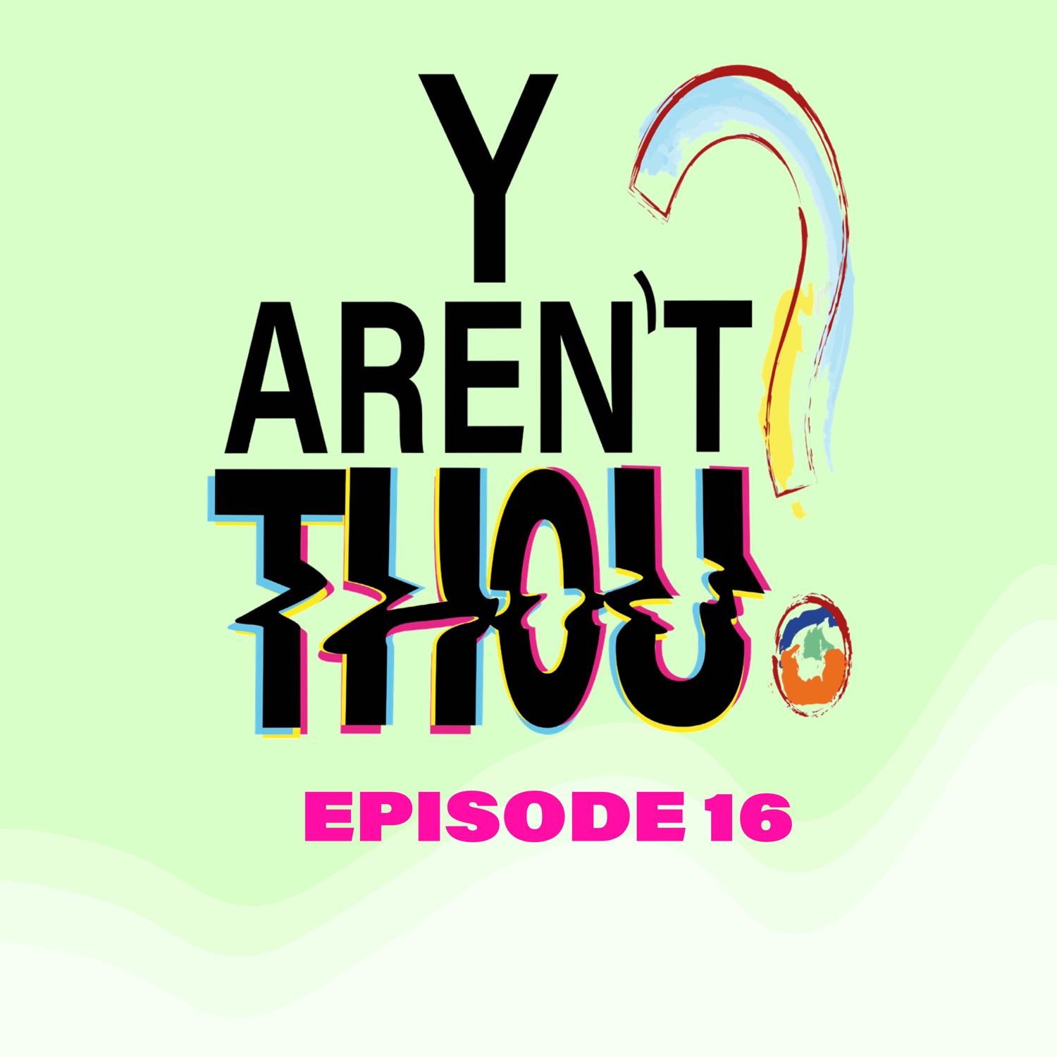 EP16 - LGBTQIA+ History Month