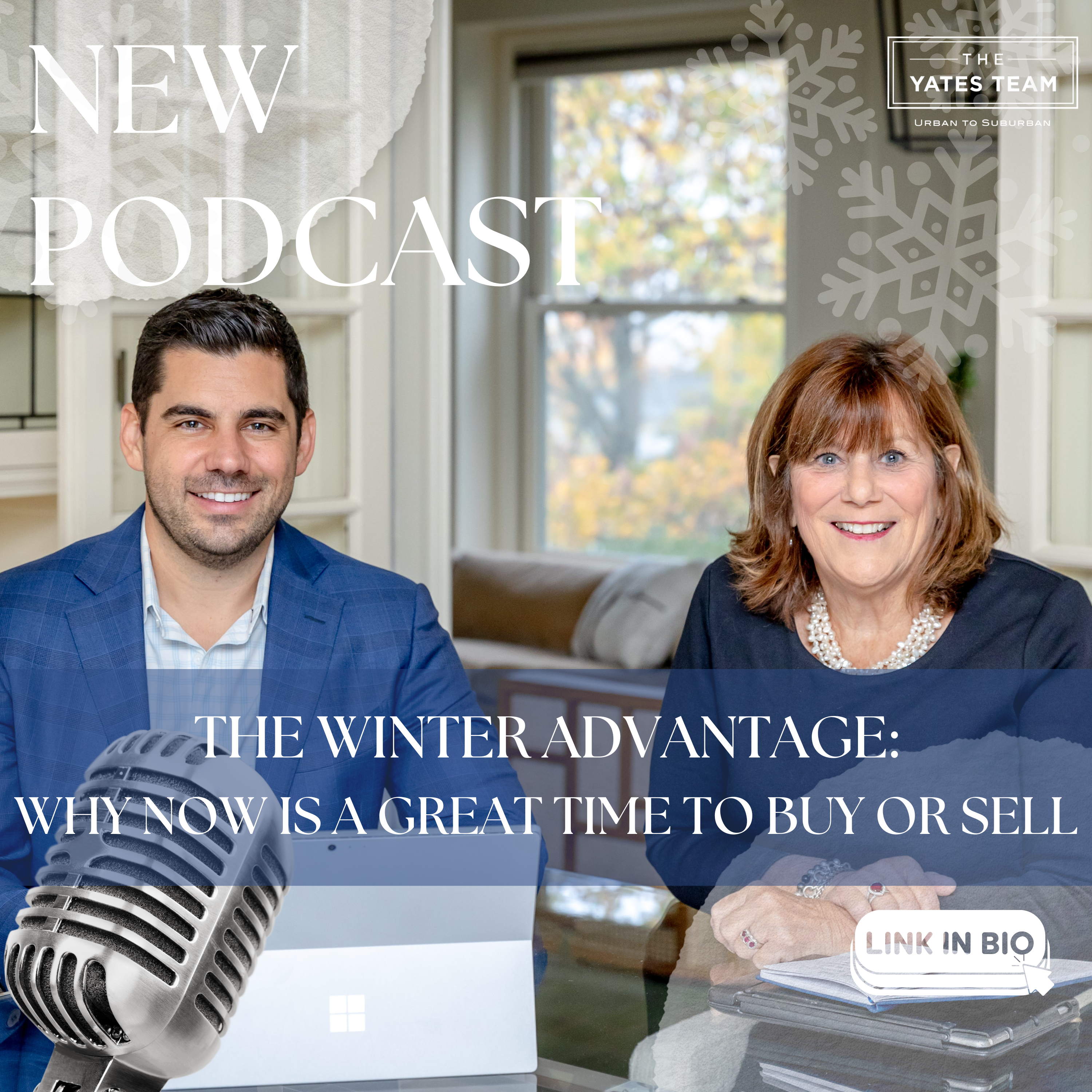 THE WINTER ADVANTAGE: WHY NOW IS A GREAT TIME TO BUY OR SELL