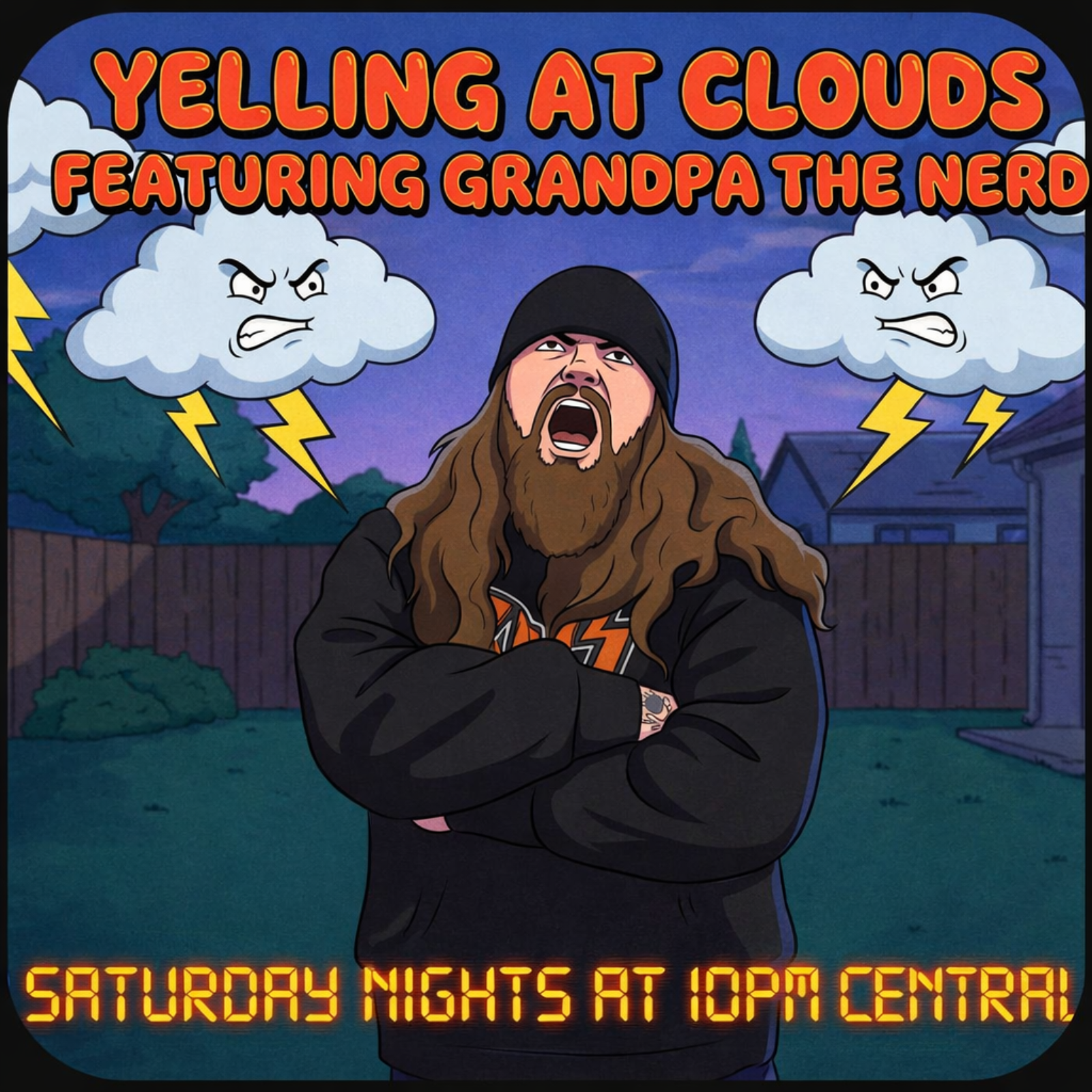 YELLING AT CLOUDS (FEATURING GRANDPA THE NERD) 4-11-2026 episode artwork