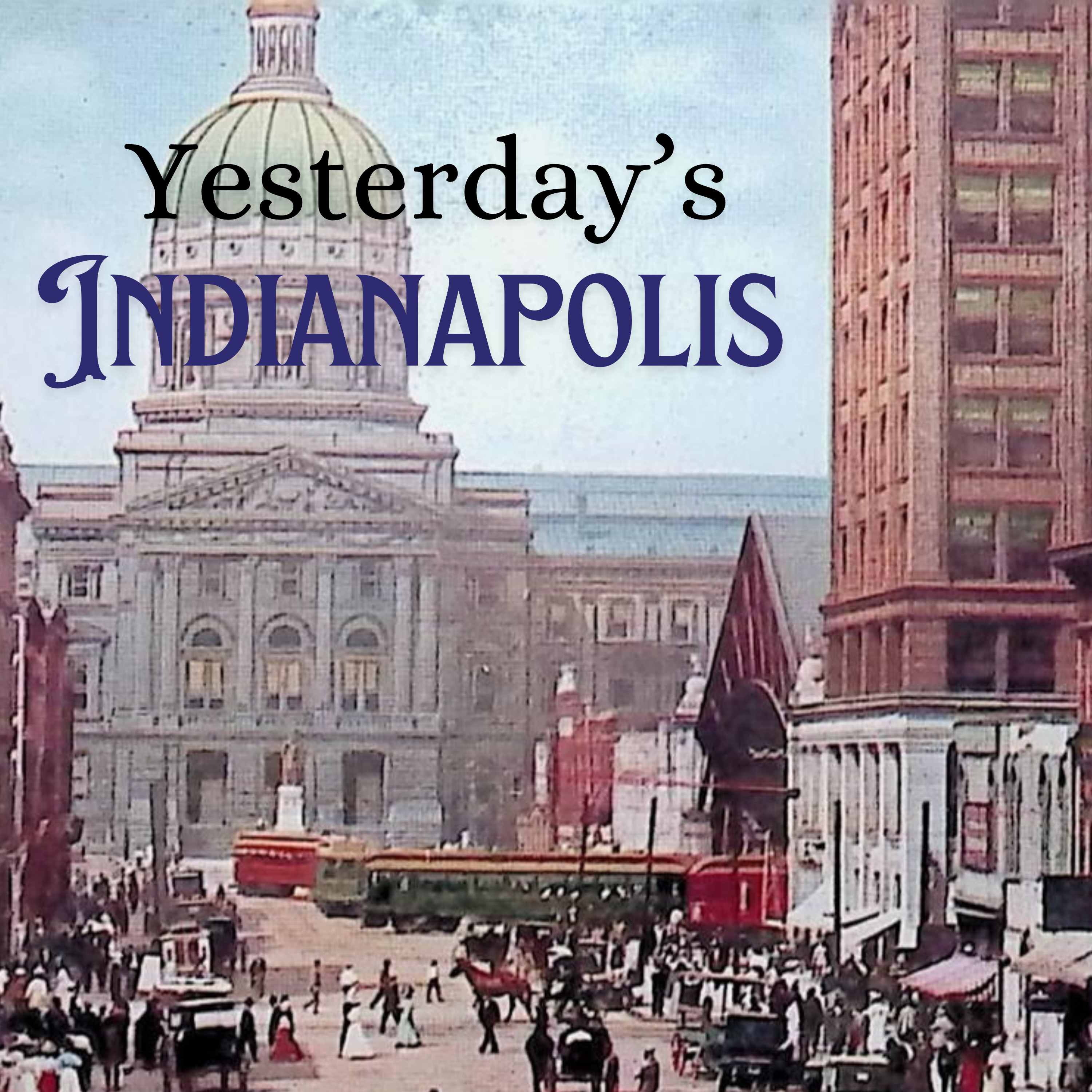 Yesterday's Indianapolis