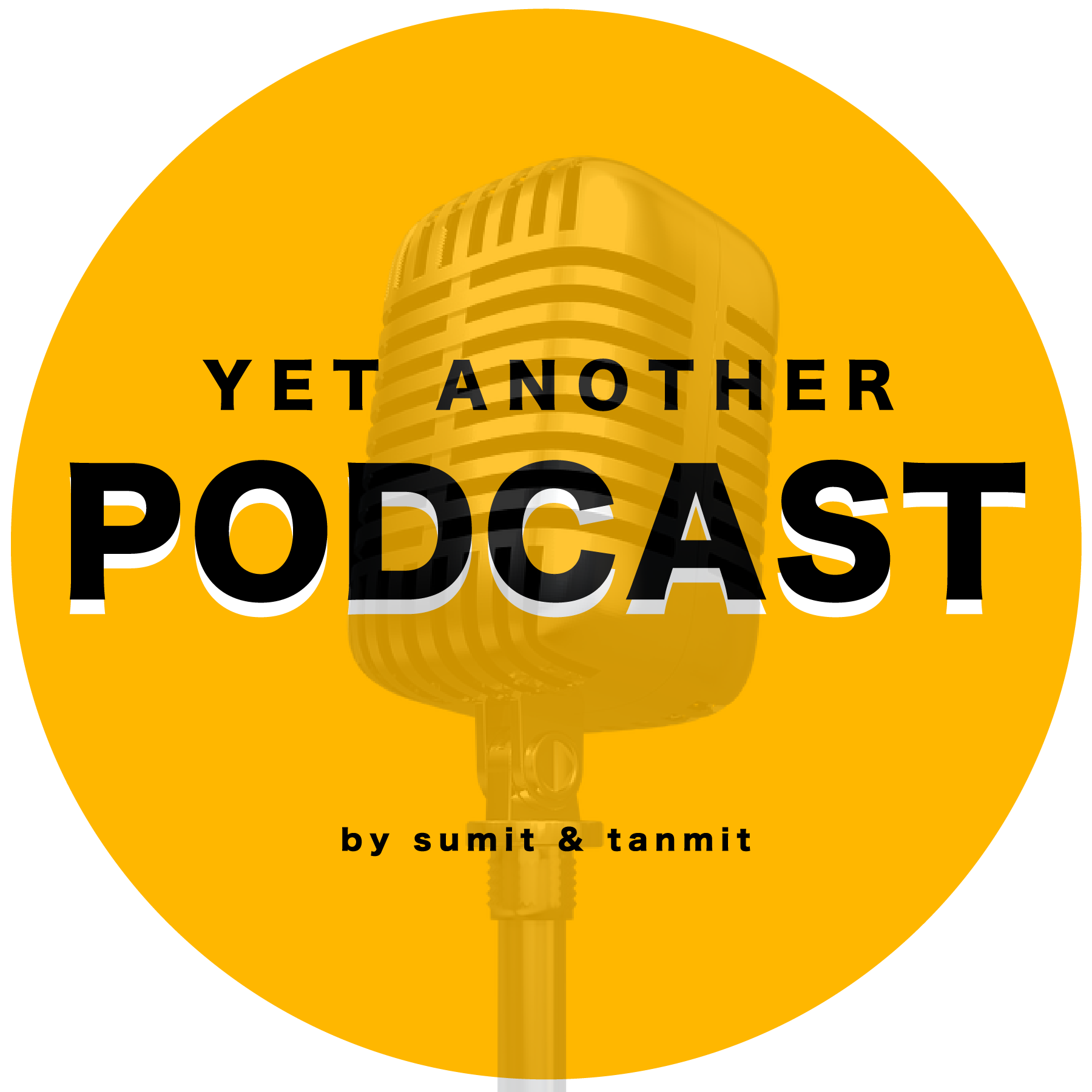 Yet Another Podcast Yet Another Podcast