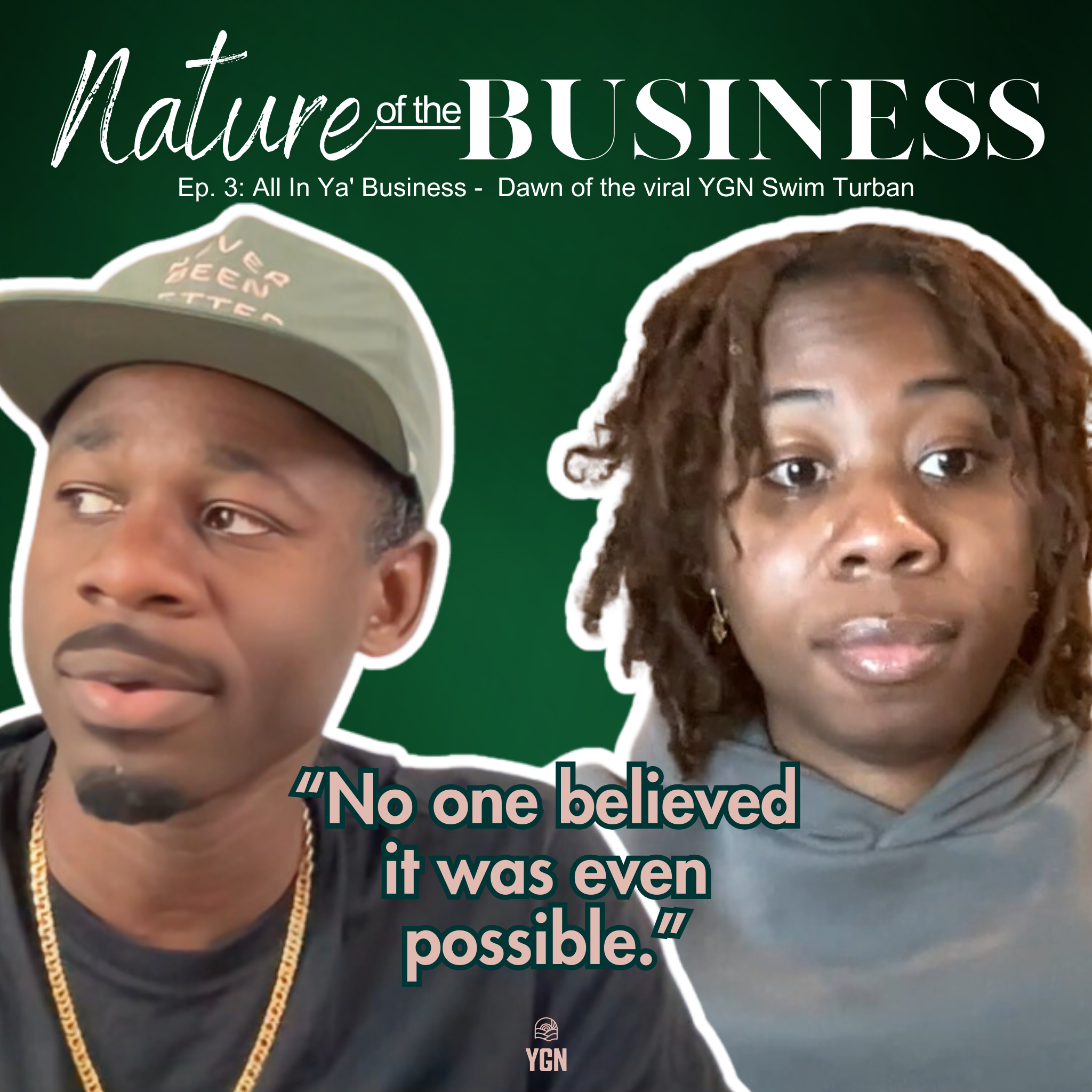 YGN: Nature of the Business