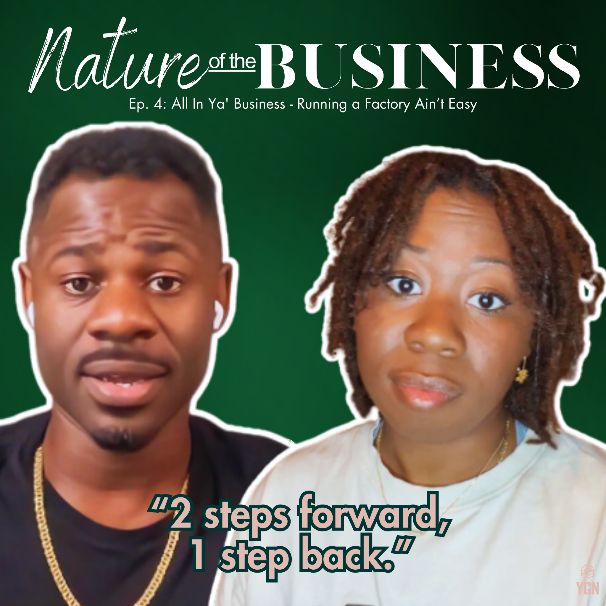 YGN: Nature of the Business