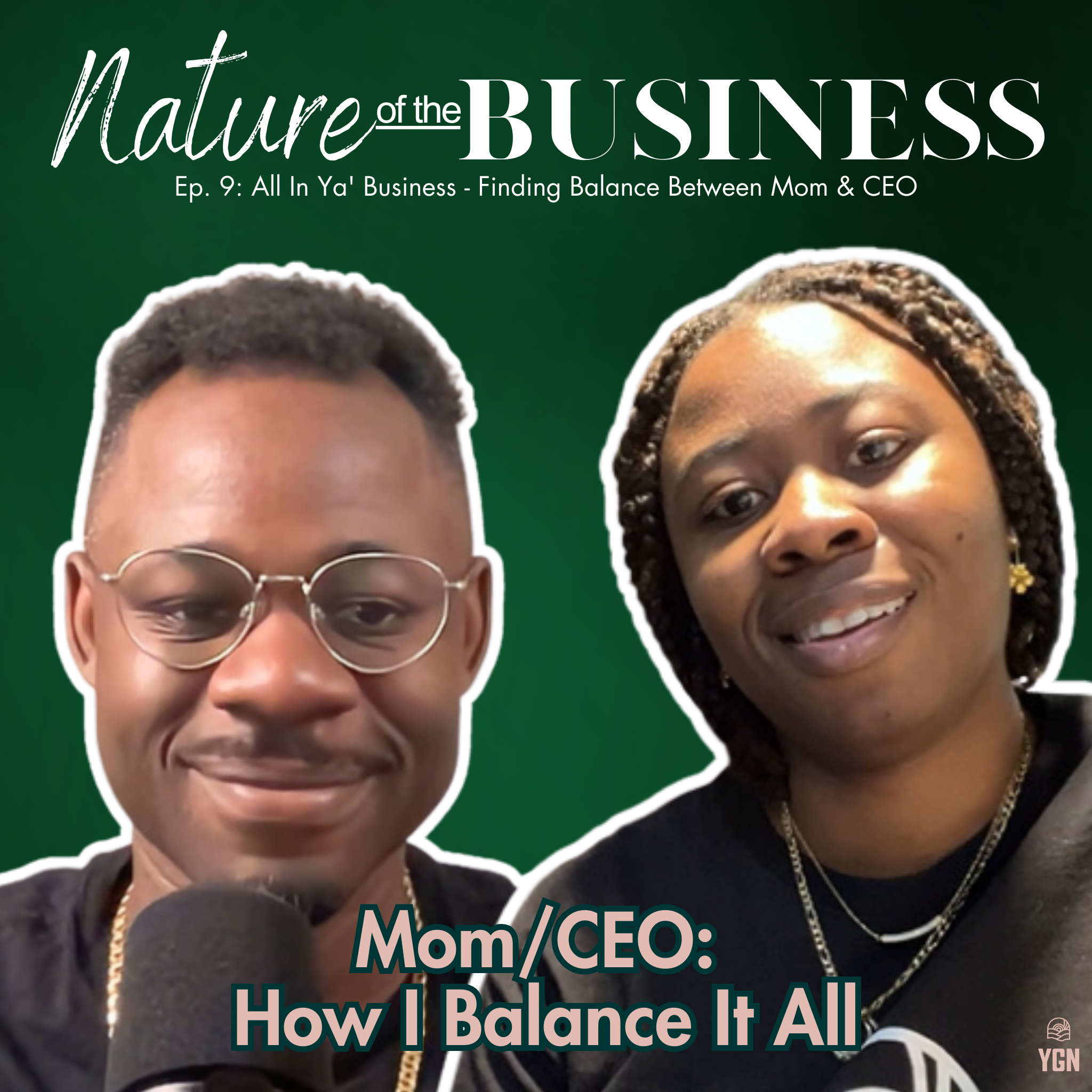 YGN: Nature of the Business