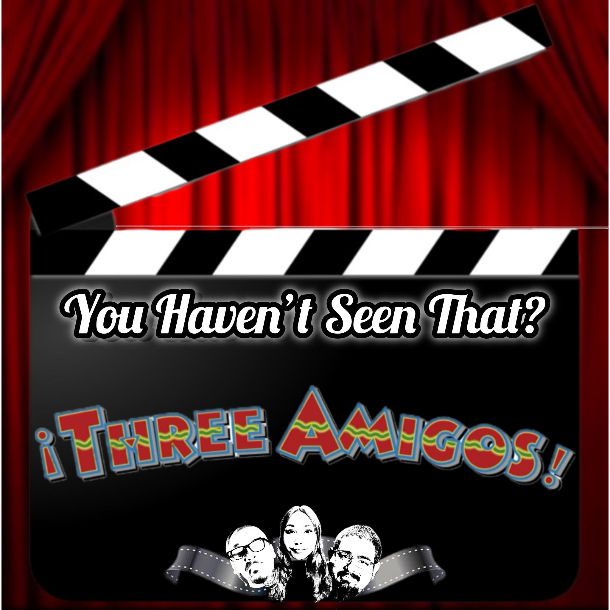 Take 25: Three Amigos episode artwork