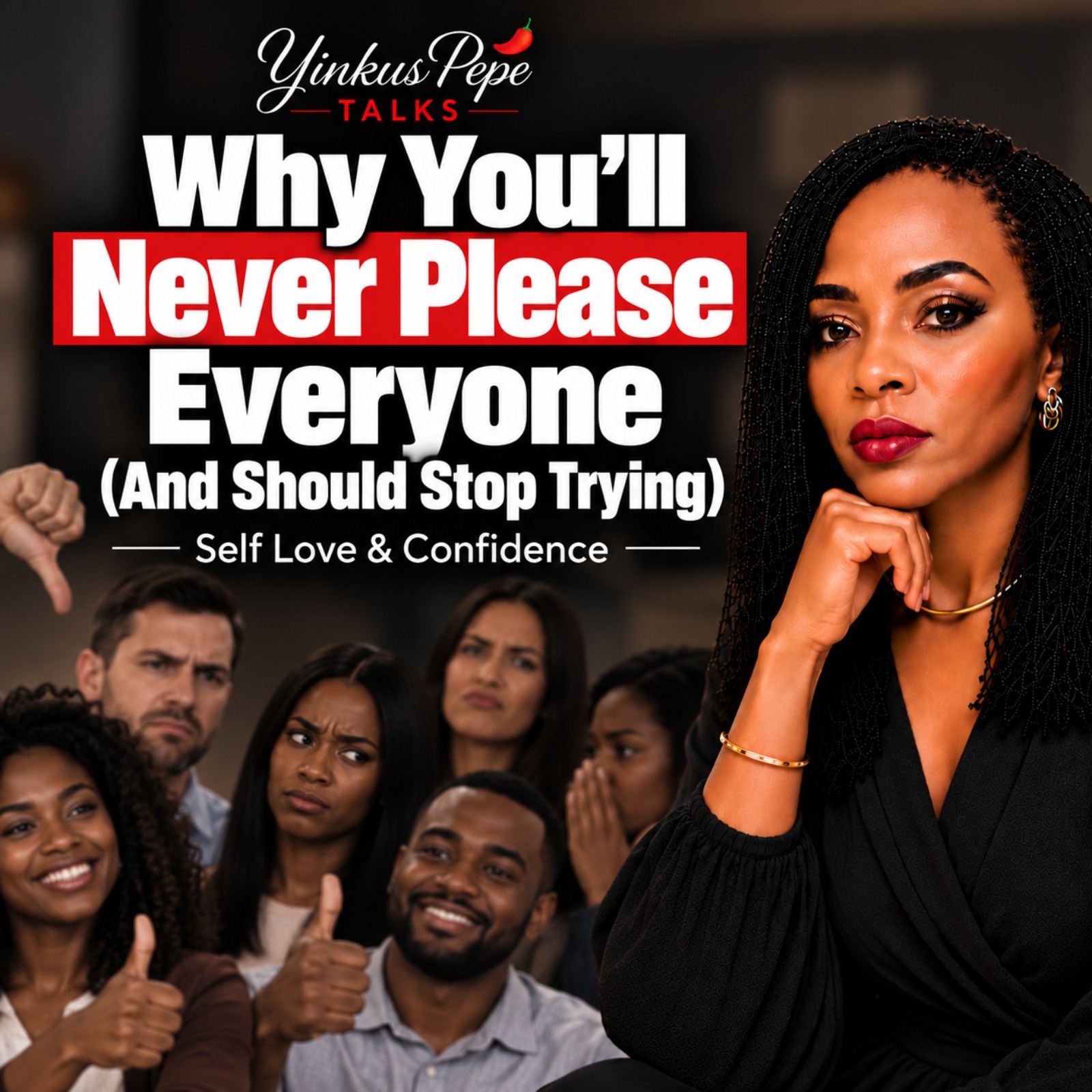 Why You'll Never Please Everyone (And Should Stop Trying) — Self Love & Confidence episode artwork