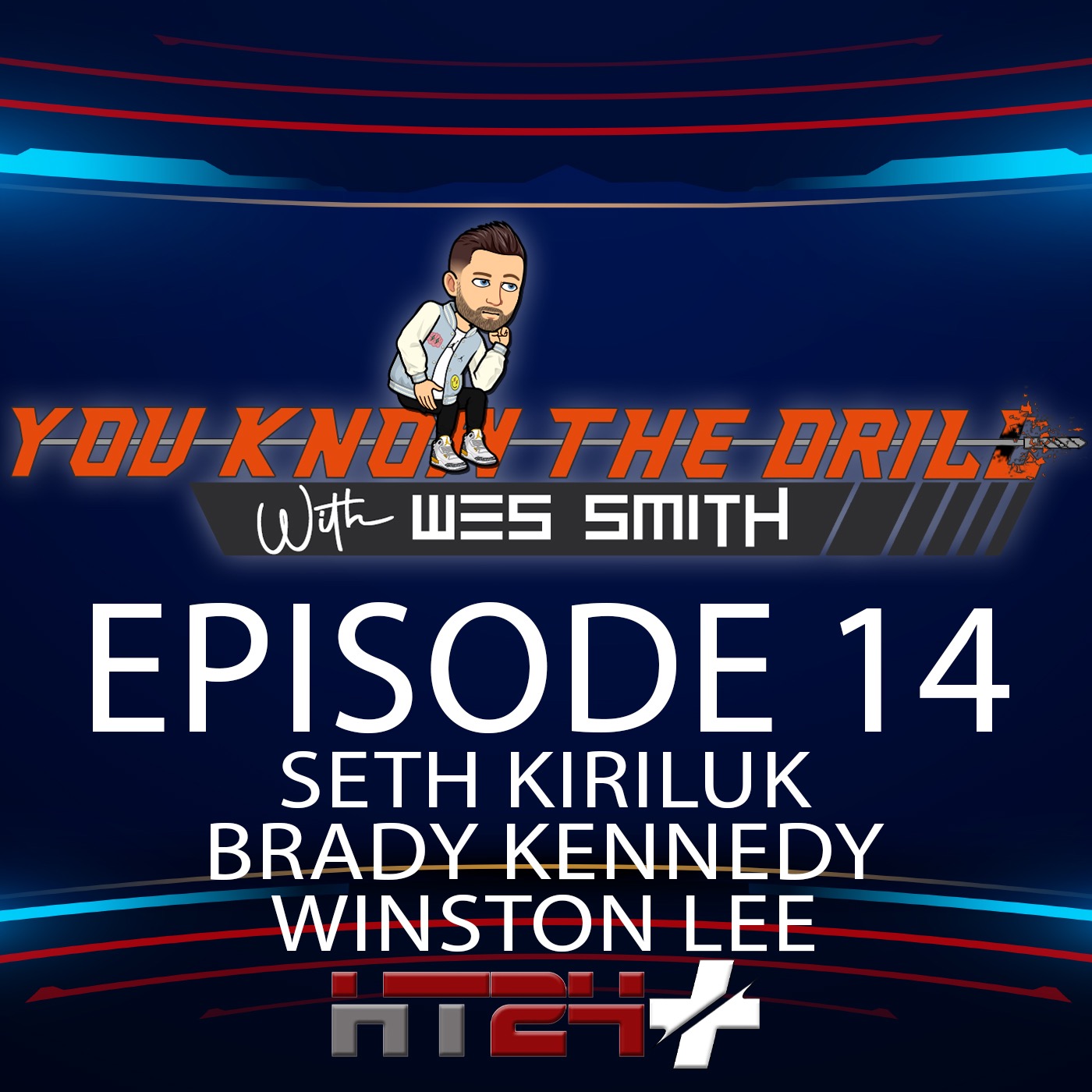 You Know The Drill with Wes Smith & Brady Kennedy