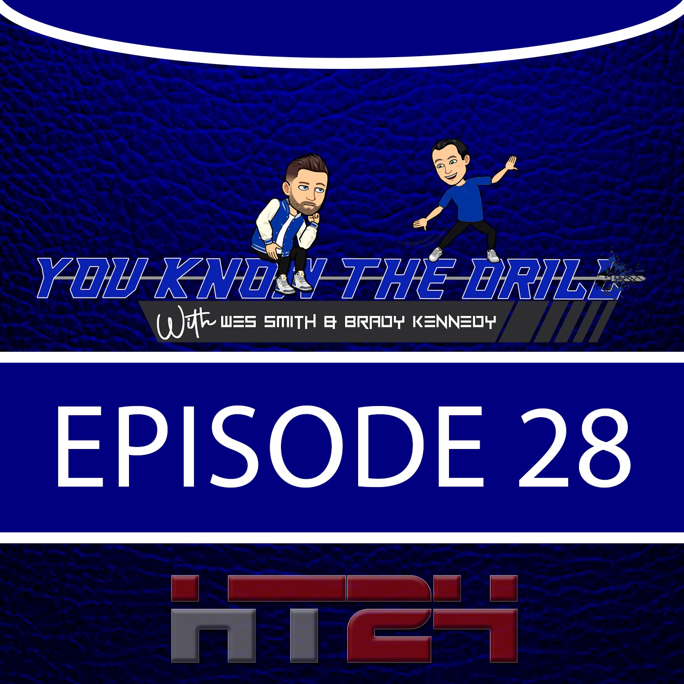 You Know The Drill with Wes Smith & Brady Kennedy
