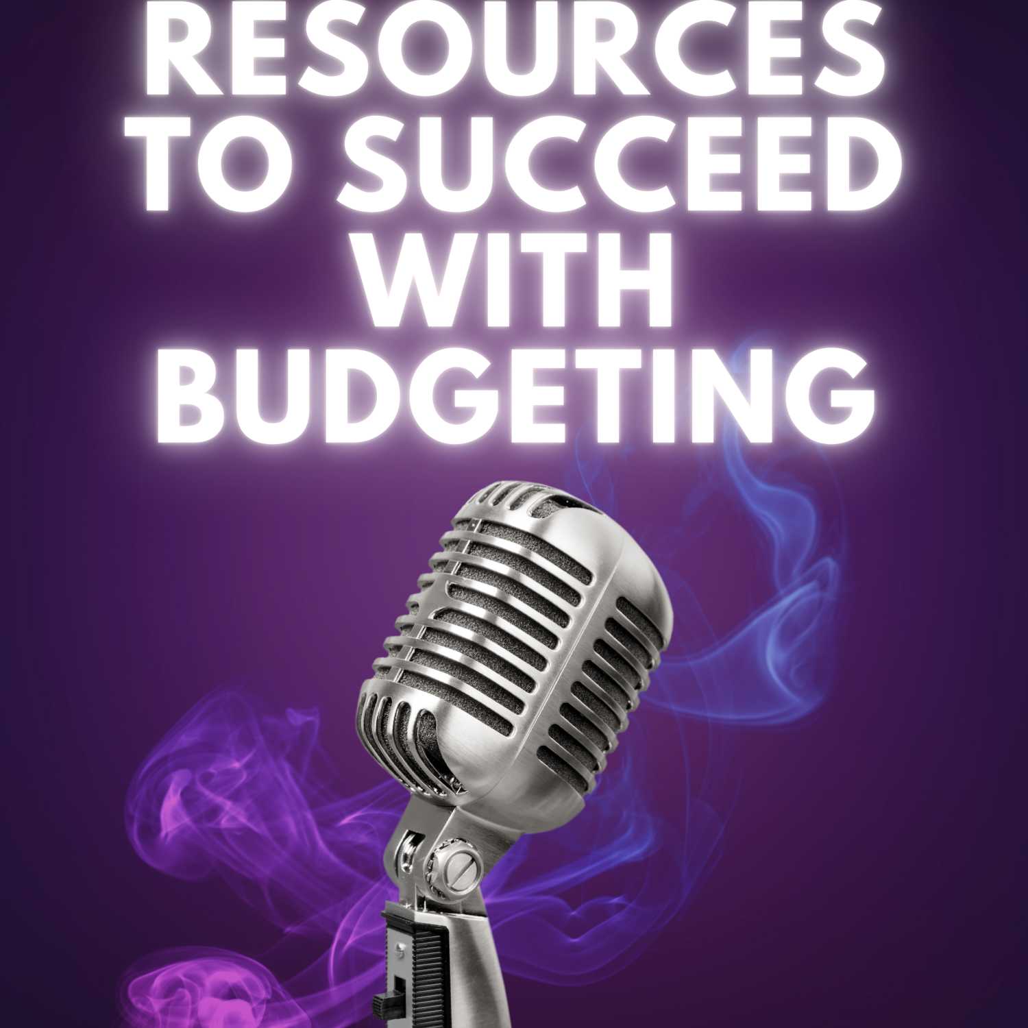 Budgeting Resources and Strategies Budgeting Resources and Strategies