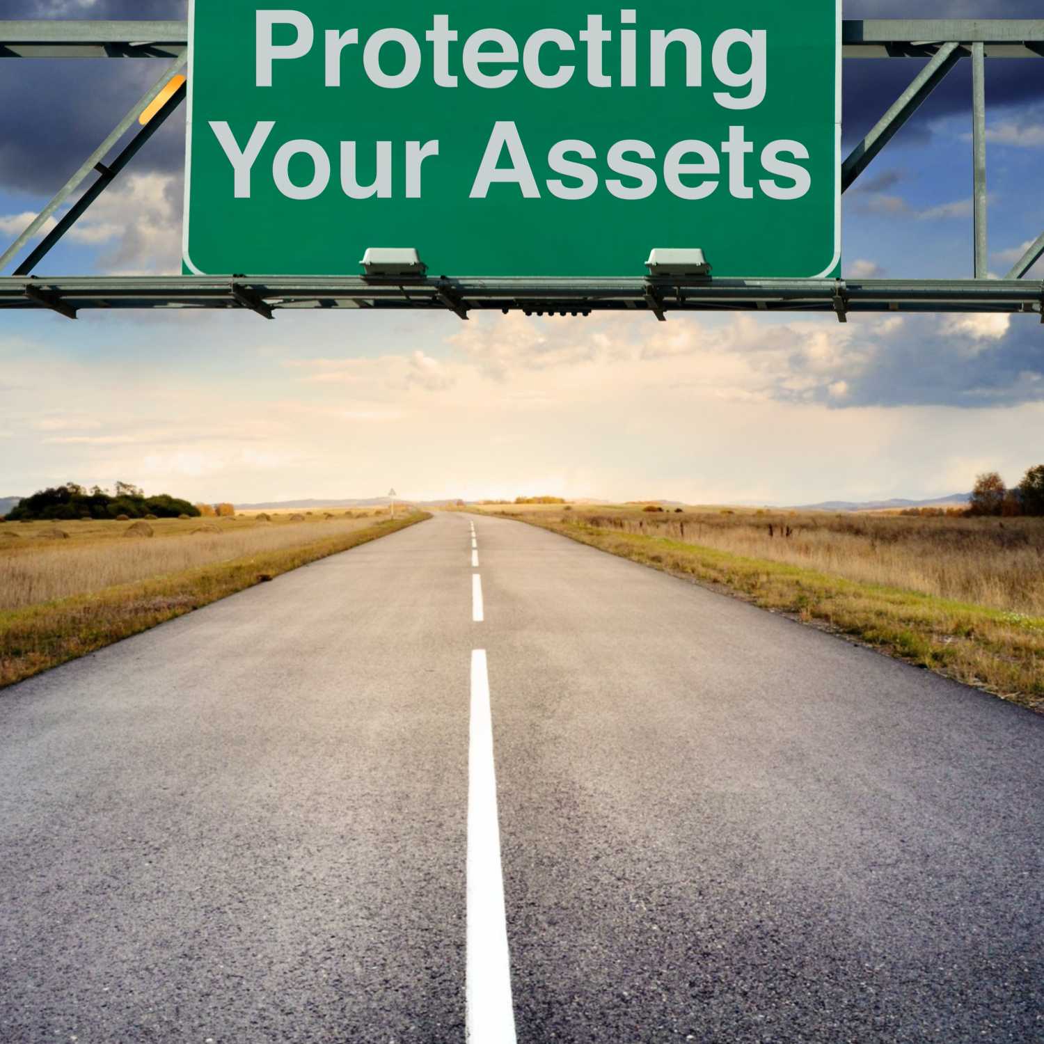 Securing Your Assets for the Future Securing Your Assets for the Future