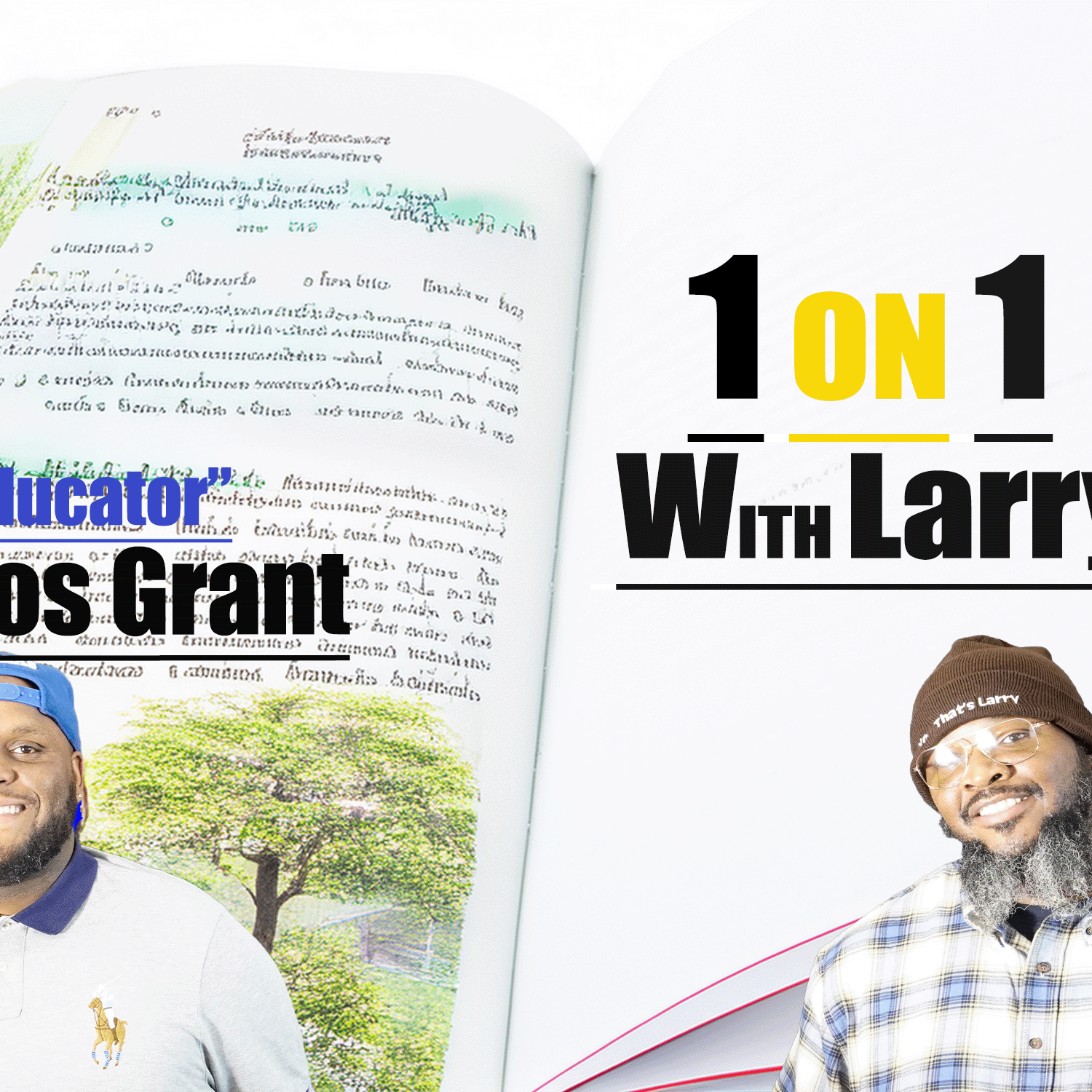 1 ON 1 W/Larry (ft. Educator) Carlos Grant (Audio) episode artwork