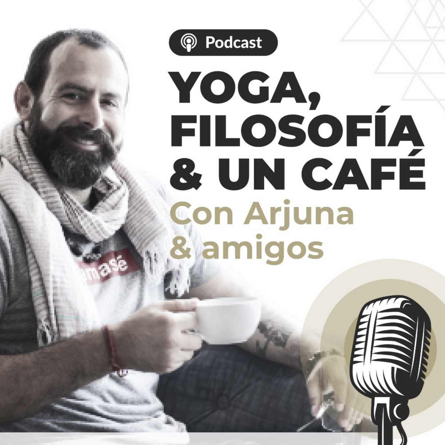 Yoga, Filosofía y un Café con Arjuna.