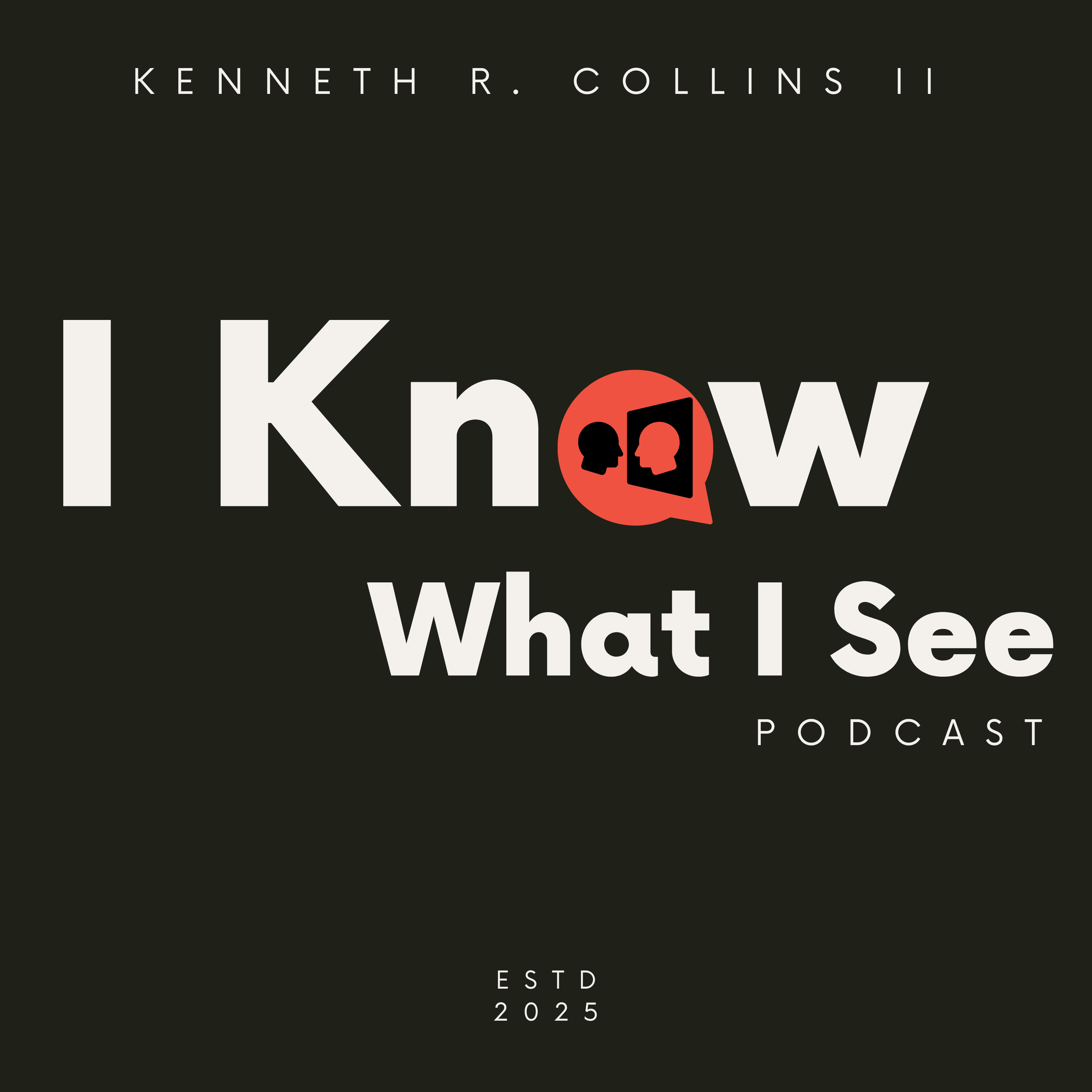 I Know What I See - Podcast
