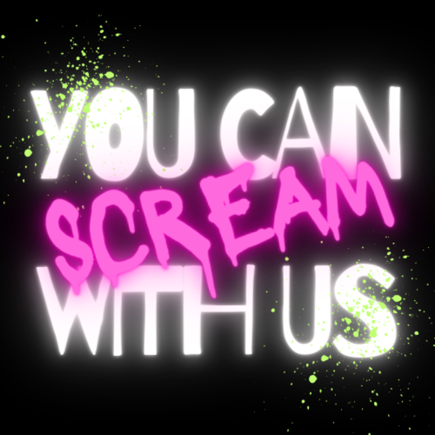 You Can Scream With Us podcast artwork