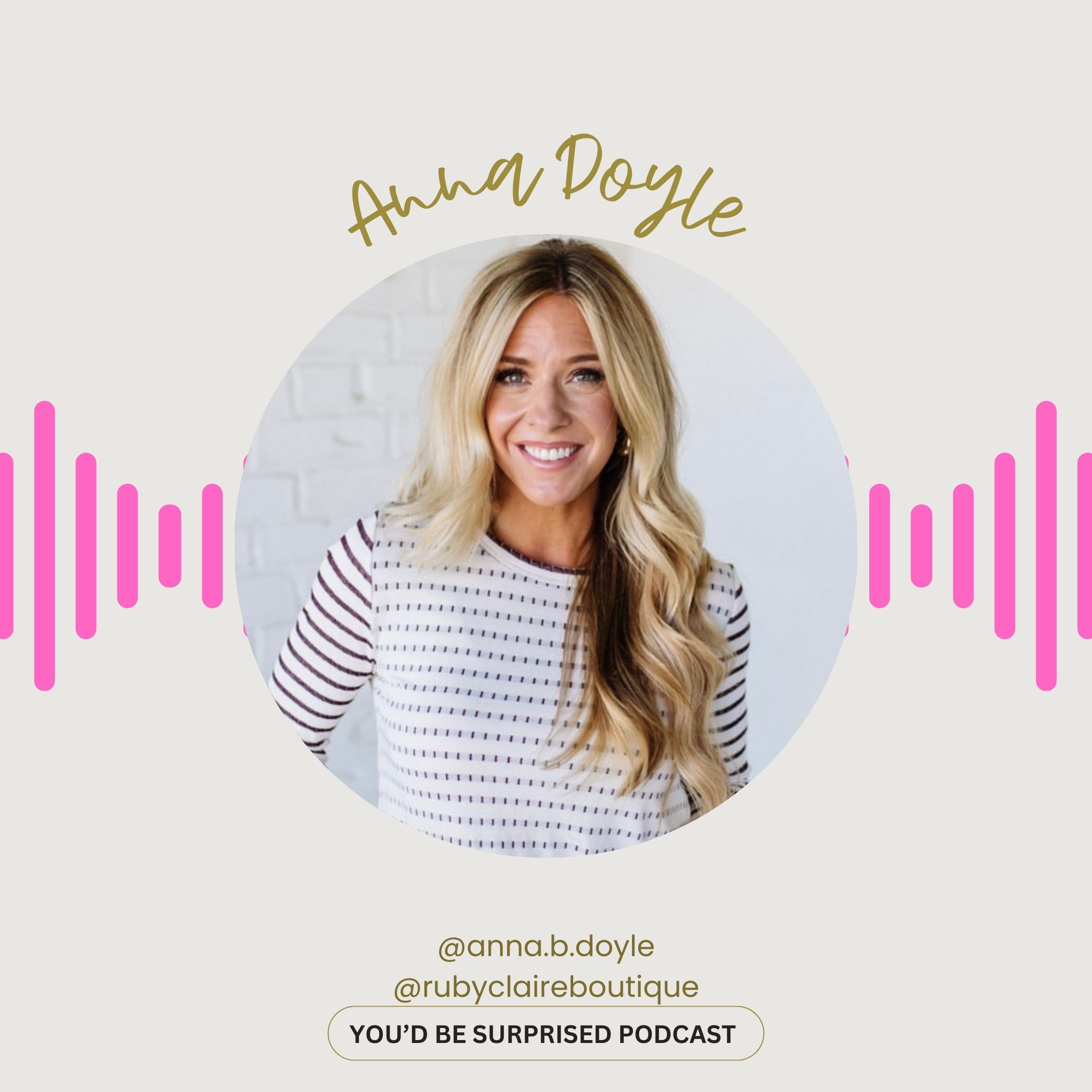 S2 Ep 35 Anna Doyle, Mom to 3, infertility to Irish twins and co-owning a family business, Ruby Claire Boutique!