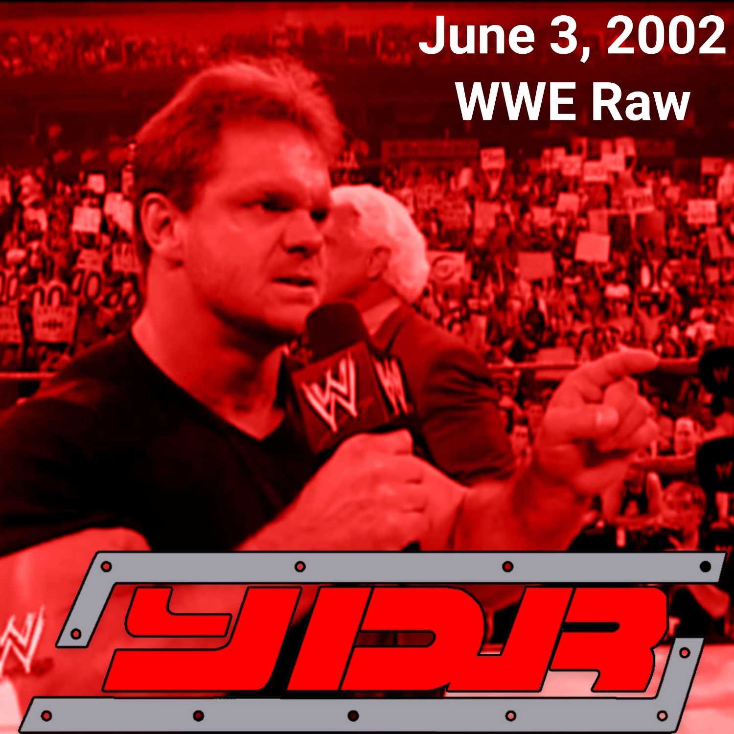 YOU DAMN RIGHT PODCAST: June 3, 2002 WWE Raw