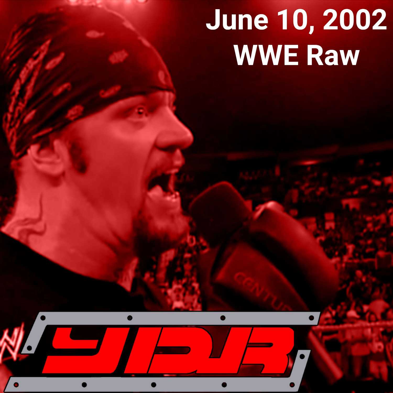 YOU DAMN RIGHT PODCAST: June 10, 2002 WWE Raw