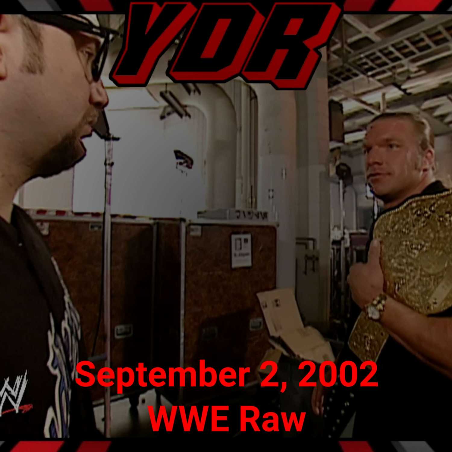 YOU DAMN RIGHT PODCAST: September 2, 2002 WWE Raw