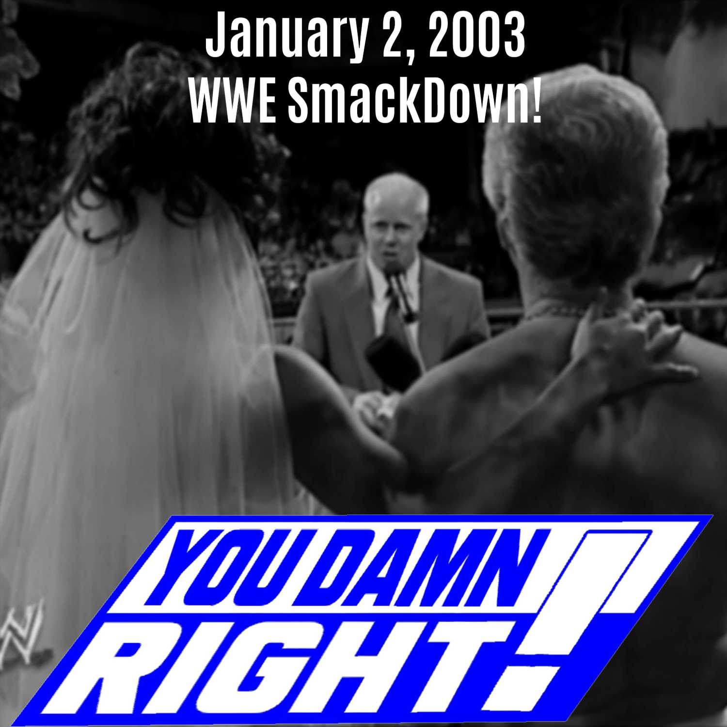 Season 3 Episode 1: January 2, 2003 WWE SmackDown!