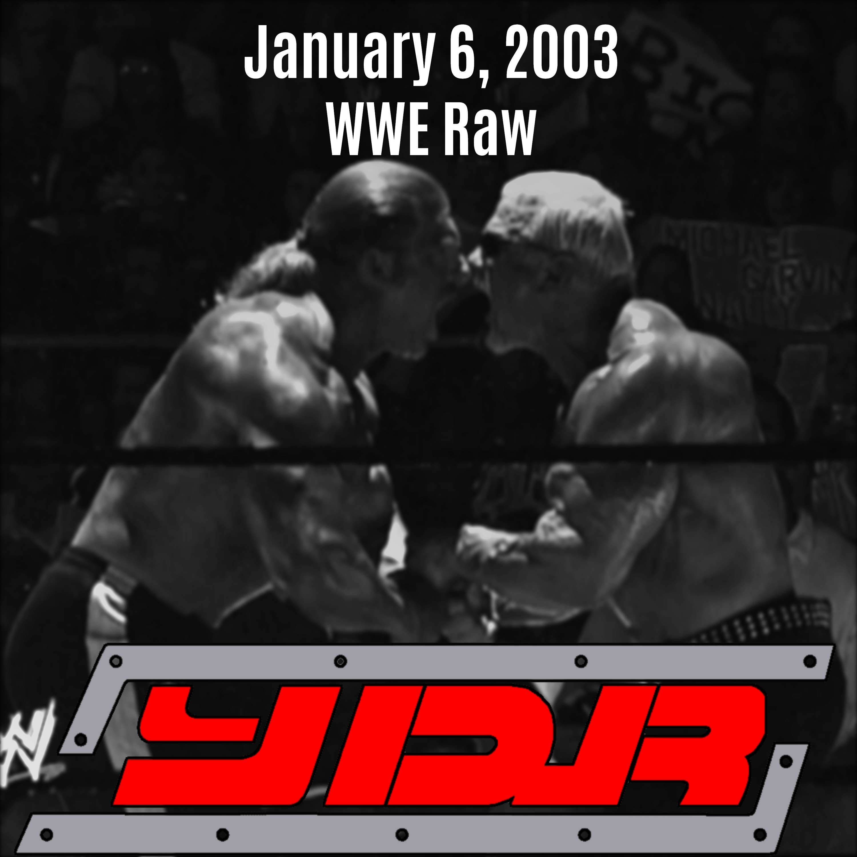 Season 3 Episode 2: January 6, 2003 WWE Raw