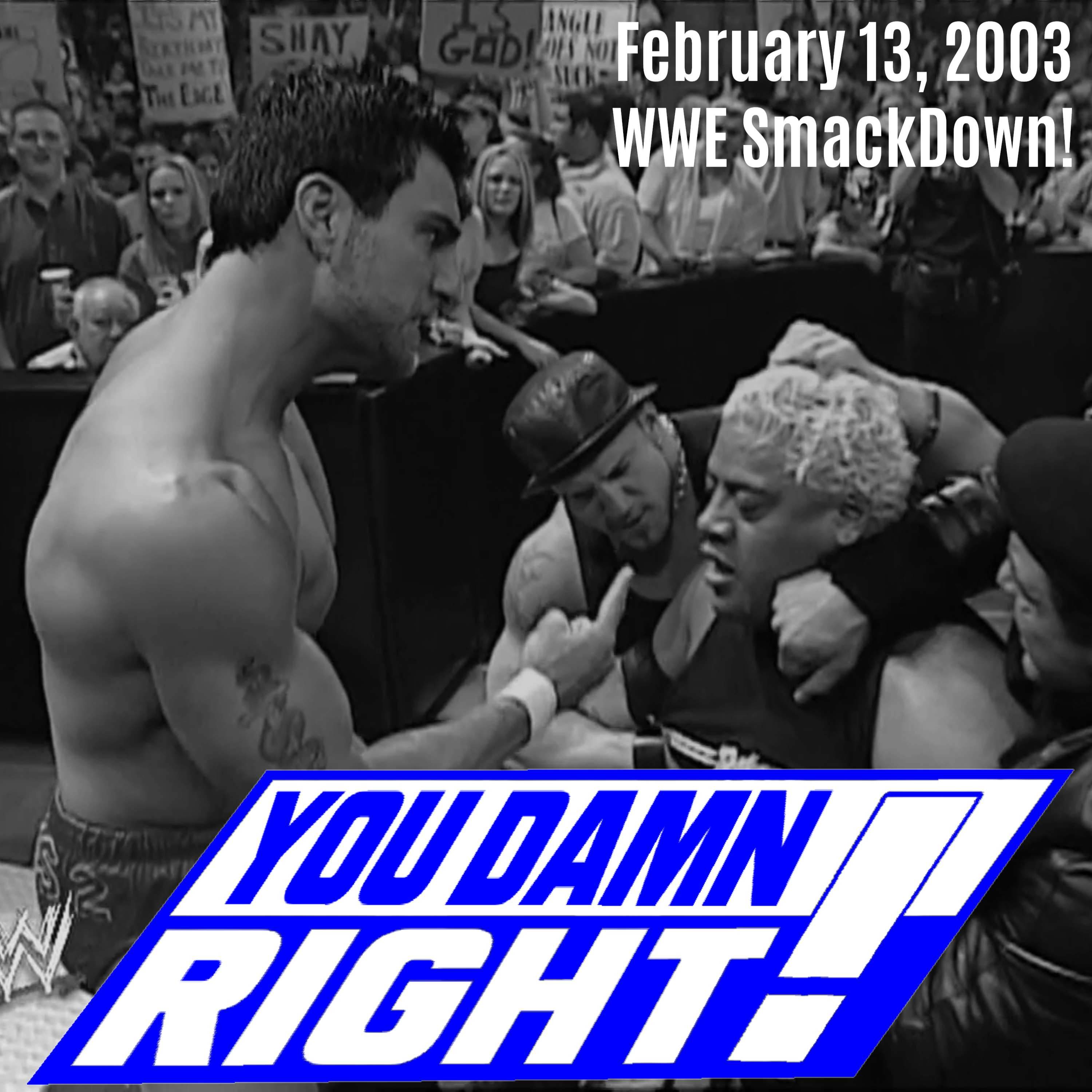 Season 3 Episode 8: February 13, 2003 WWE SmackDown!