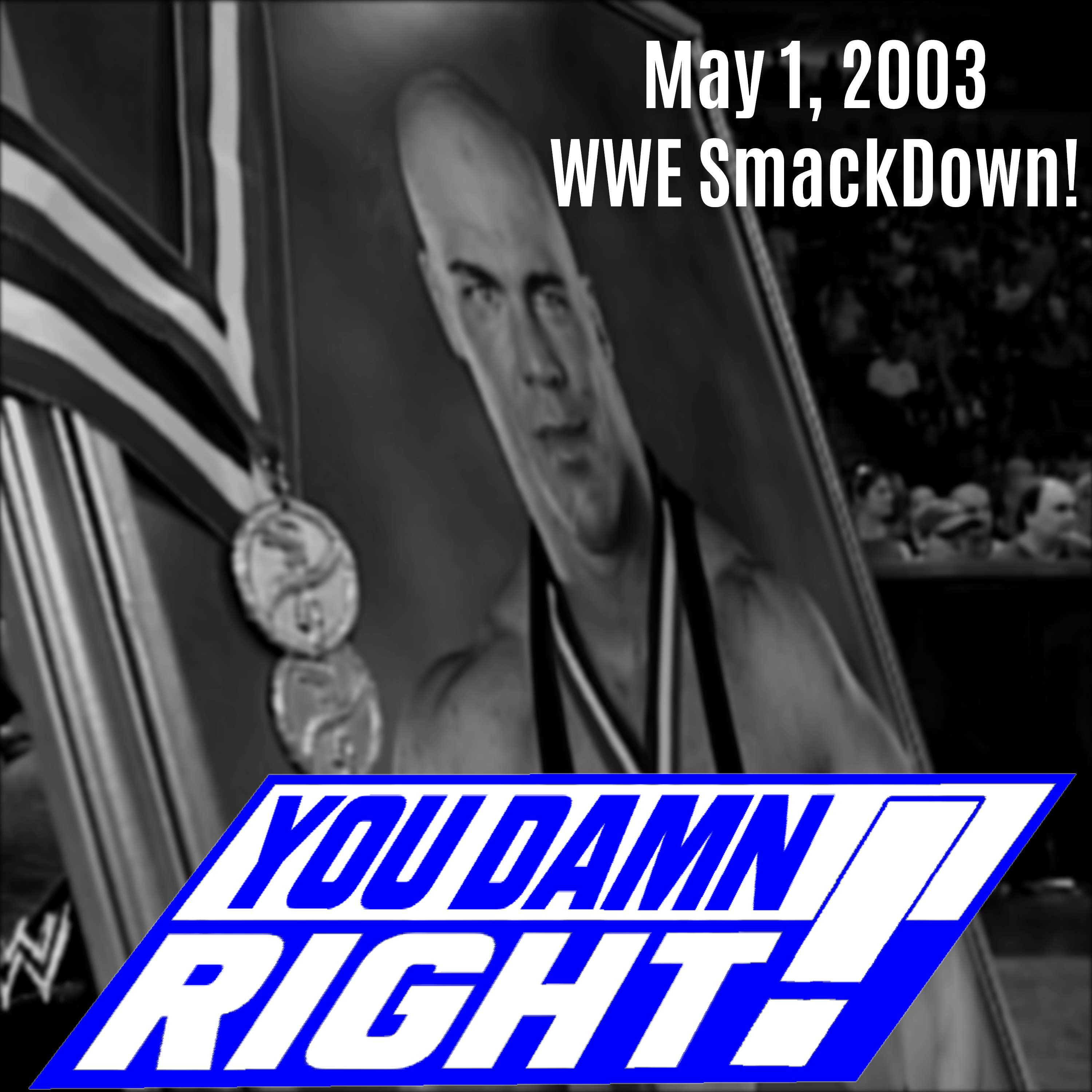 Season 3 Episode 23: May, 1 2003 WWE SmackDown!