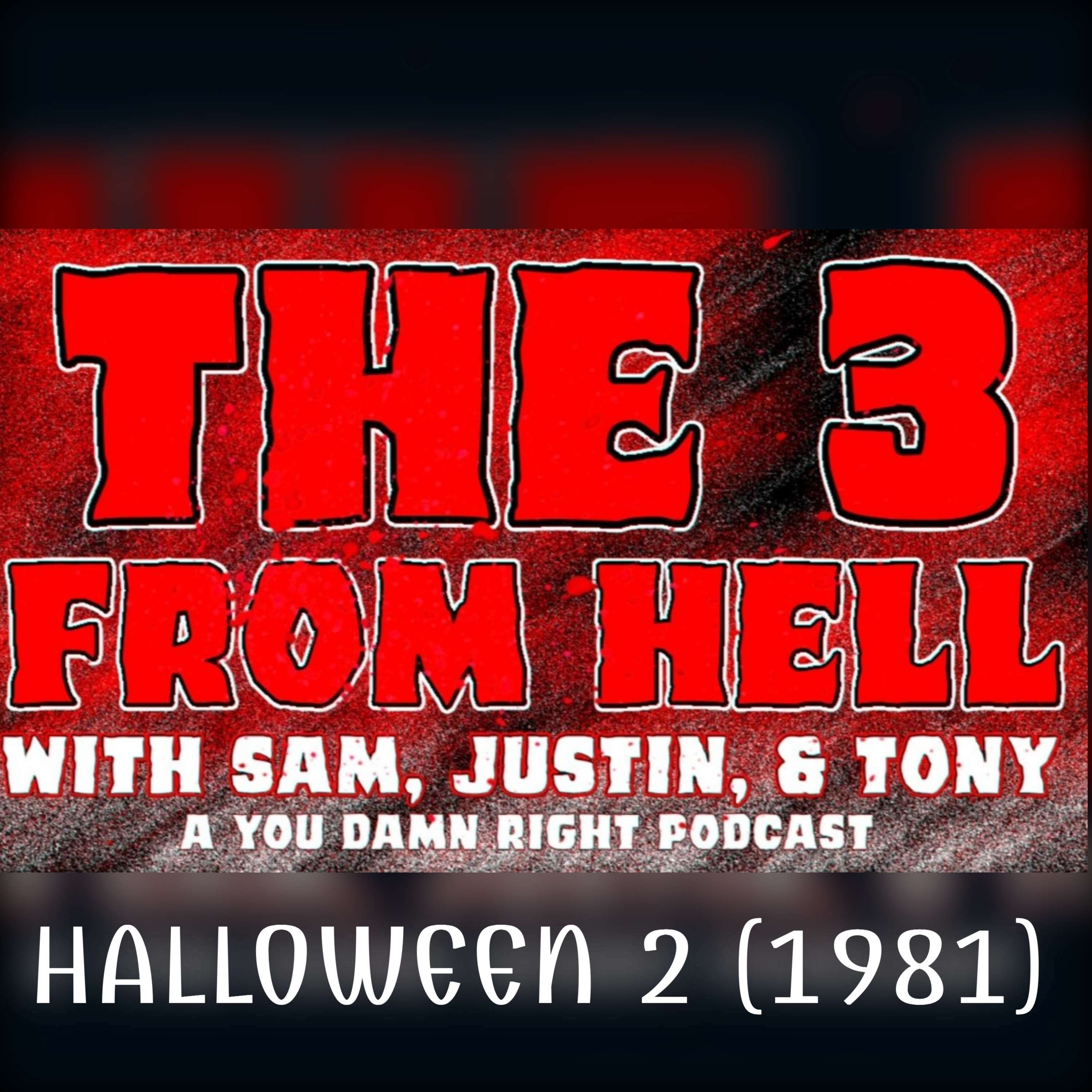 The 3 From Hell: Halloween 2 (1981) Review!