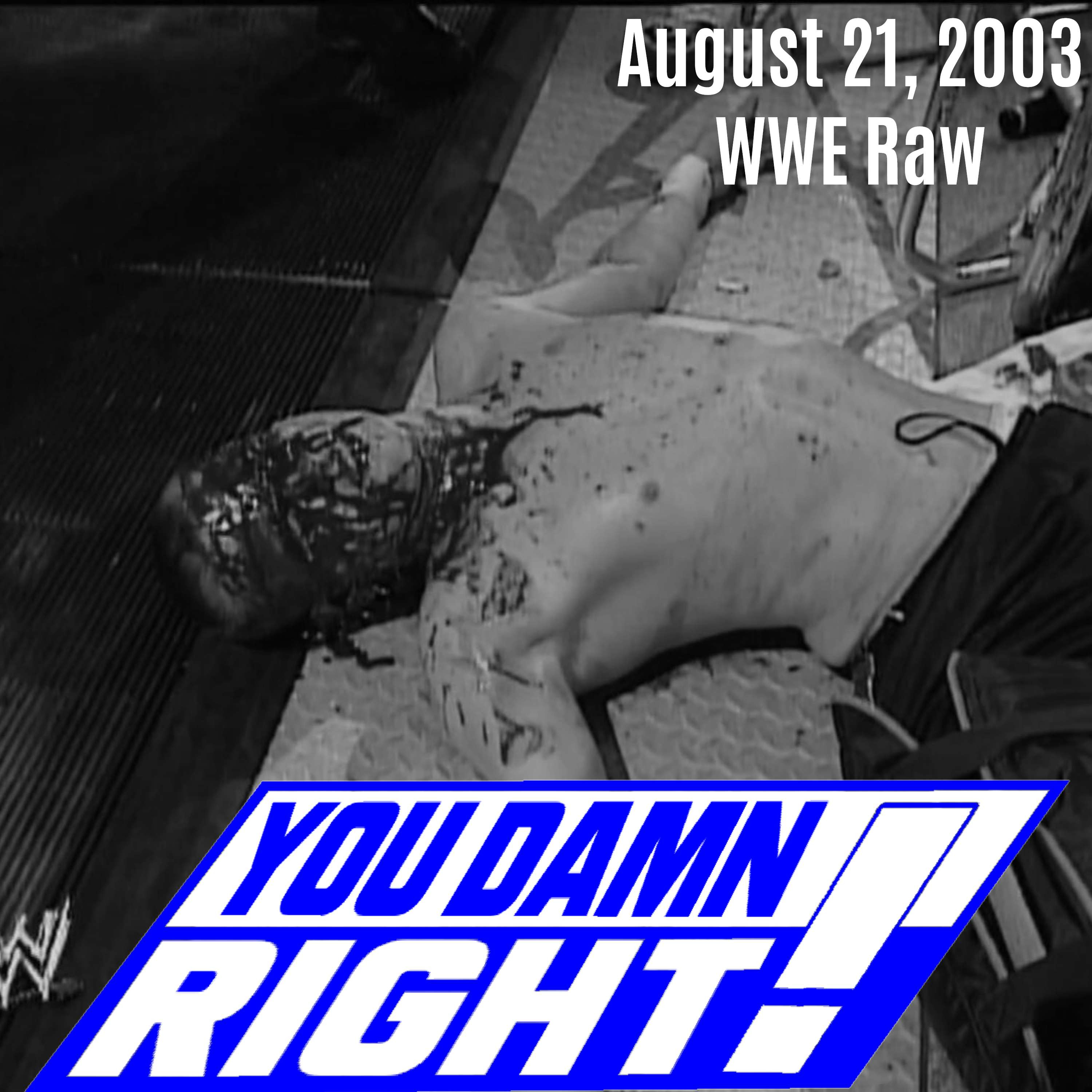 Season 3 Episode 37: August 21, 2003 WWE SmackDown!