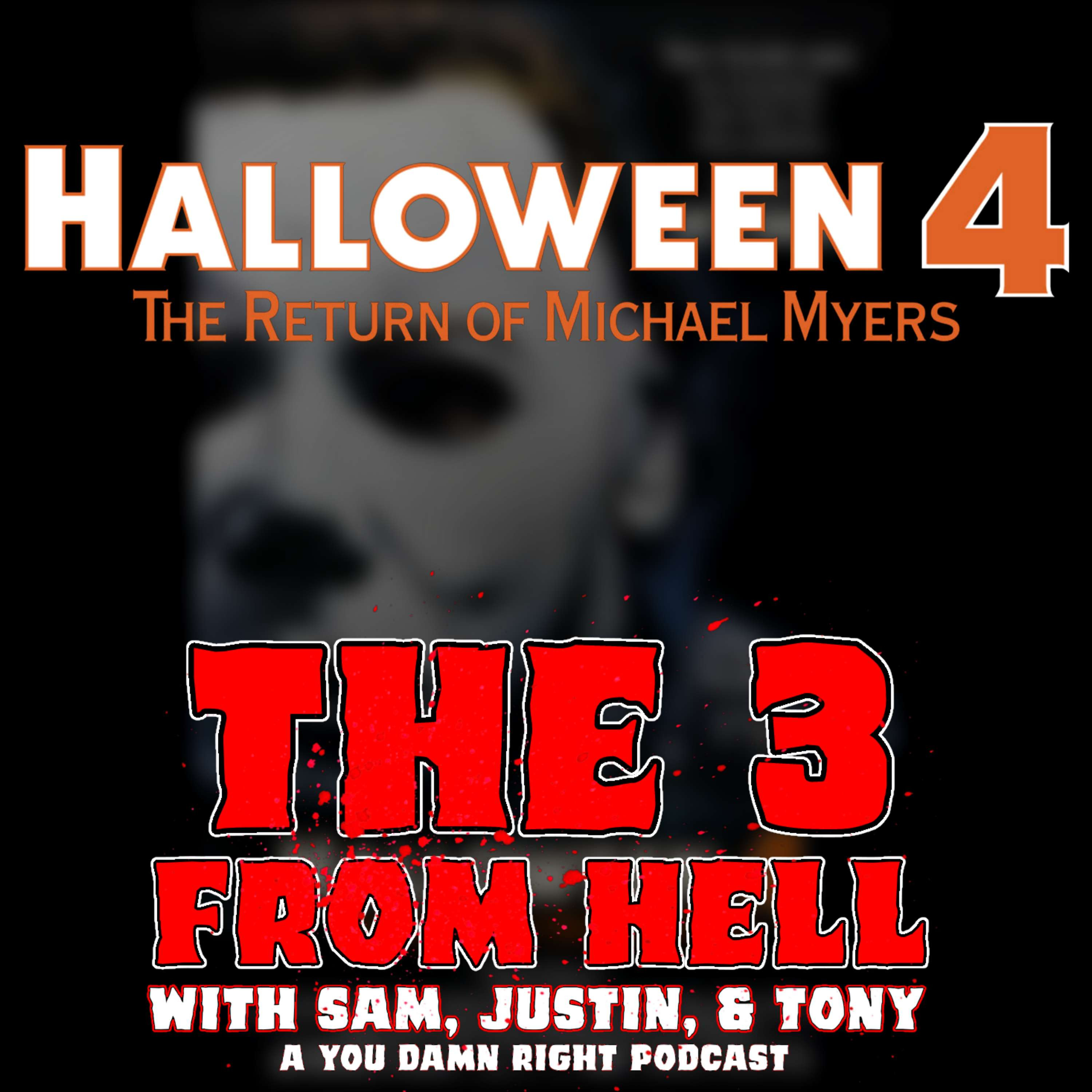 The 3 From Hell: Halloween 4 The Return of Michael Myers Review!