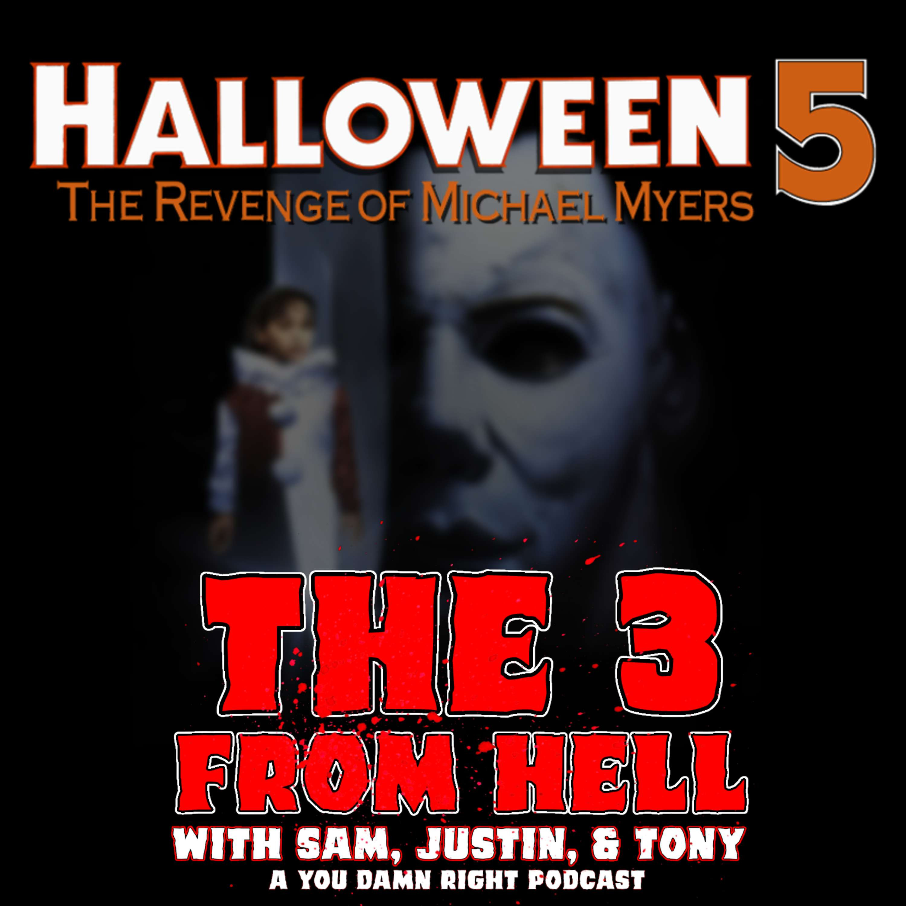 The 3 From Hell: Halloween 5 The Revenge of Michael Myers Review!