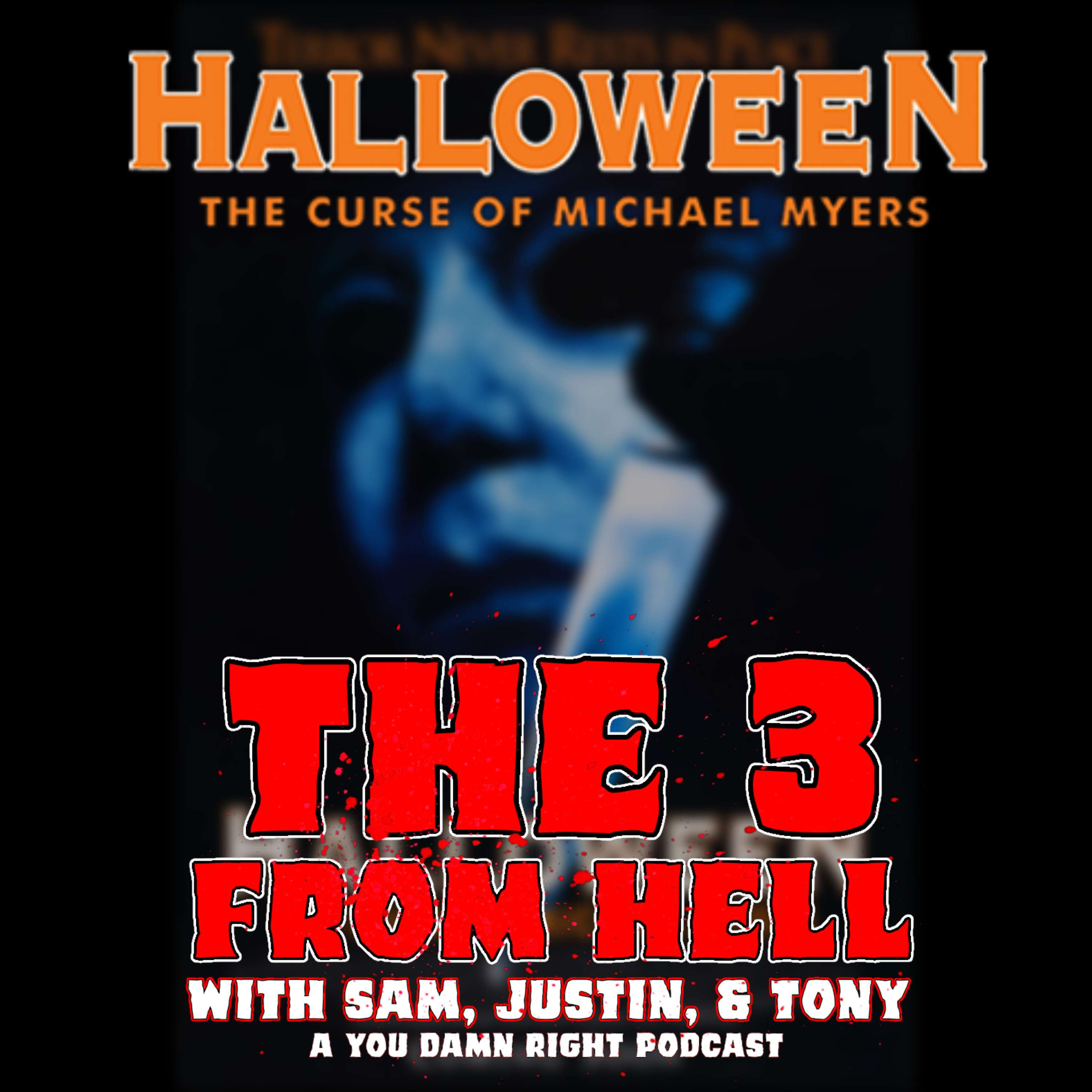 The 3 From Hell: Halloween The Curse of Michael Myers Review!