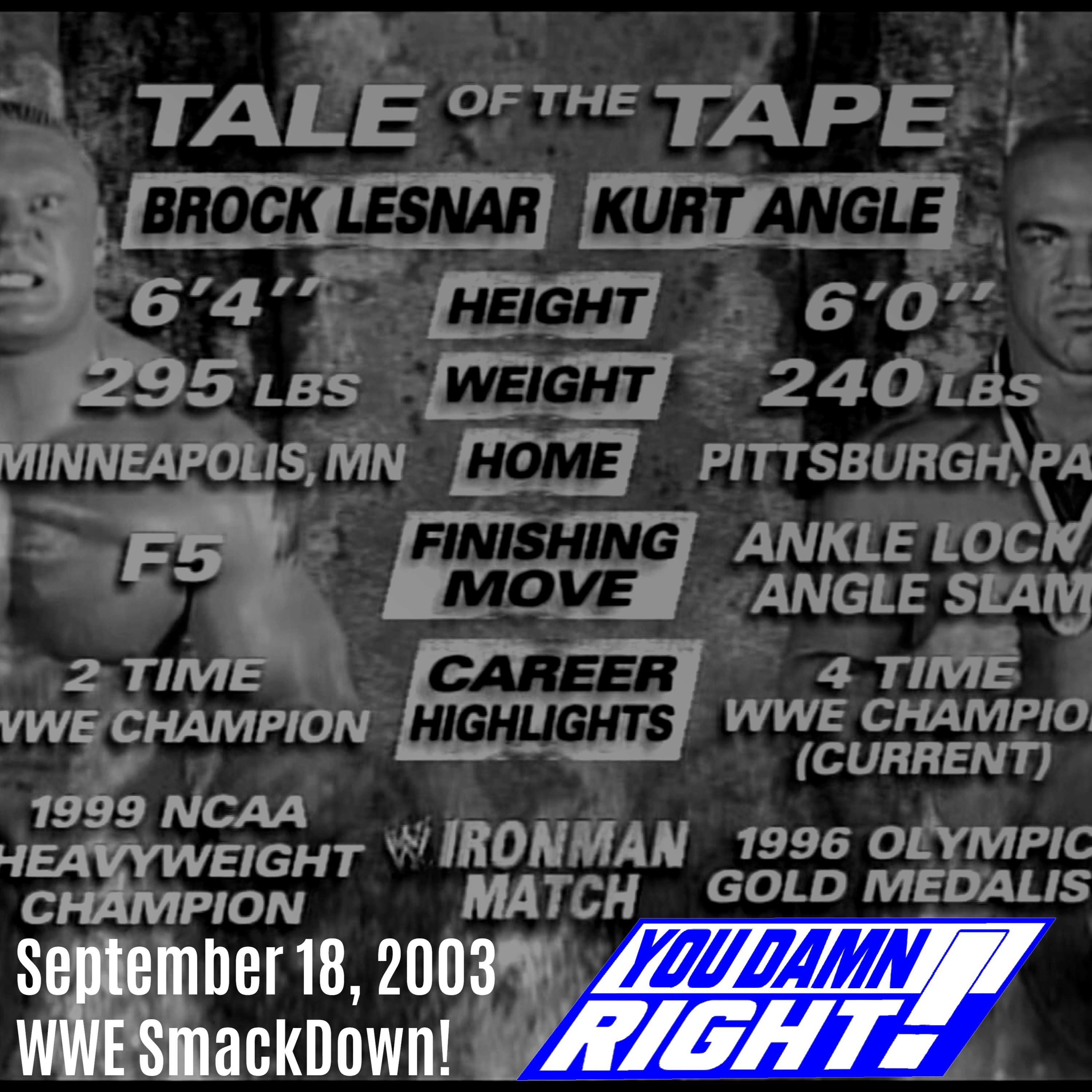 Season 3 Episode 42: September 18, 2003 WWE SmackDown!