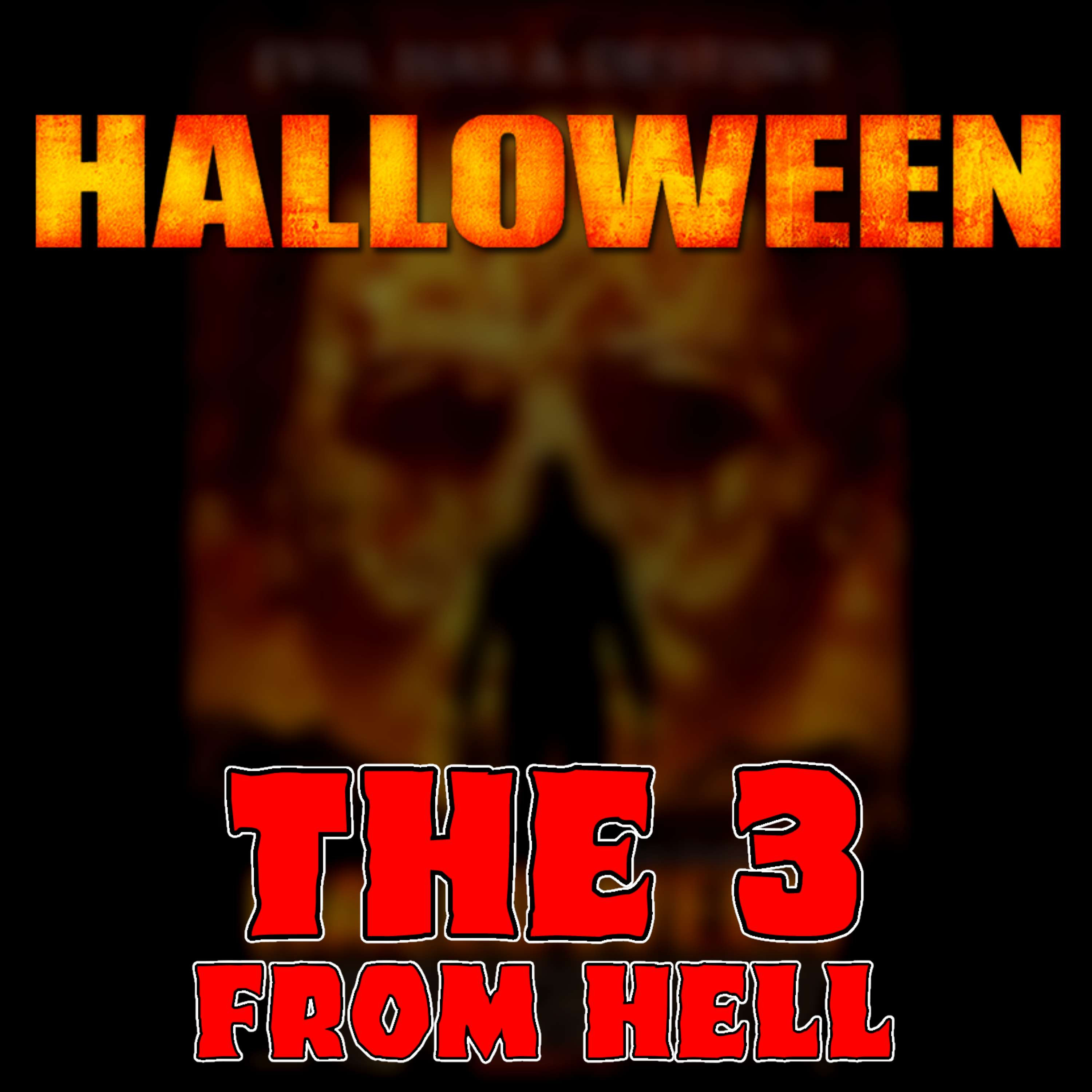 The 3 From Hell: Halloween (2007) Review!