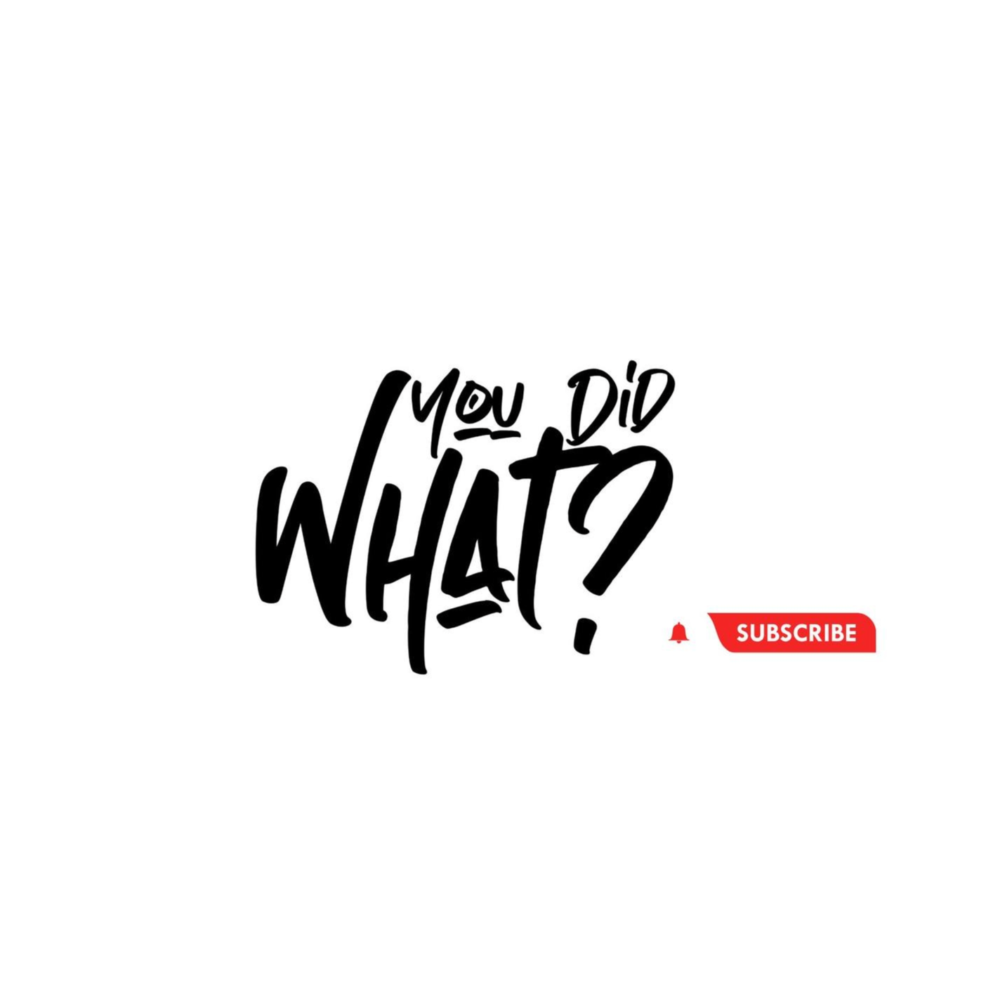 You Did What podcast artwork