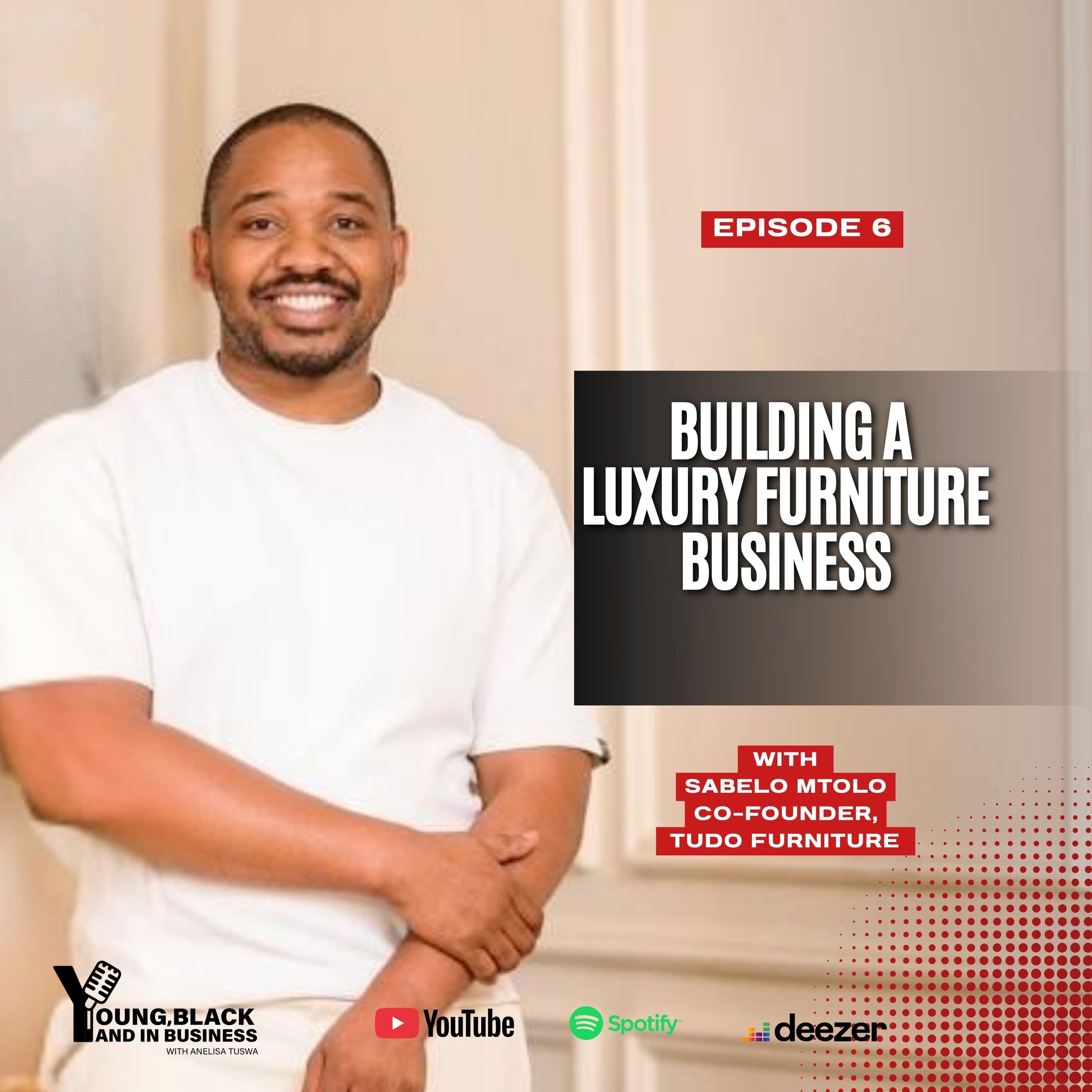 Building a Luxury Furniture Brand in South Africa | Sabelo Mtolo (Tudo Furniture) episode artwork