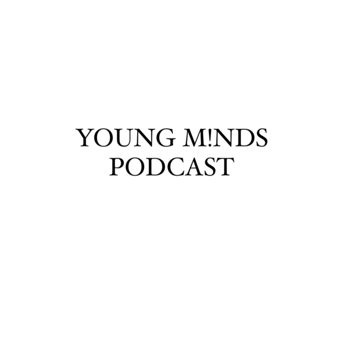 Young Minds Podcast