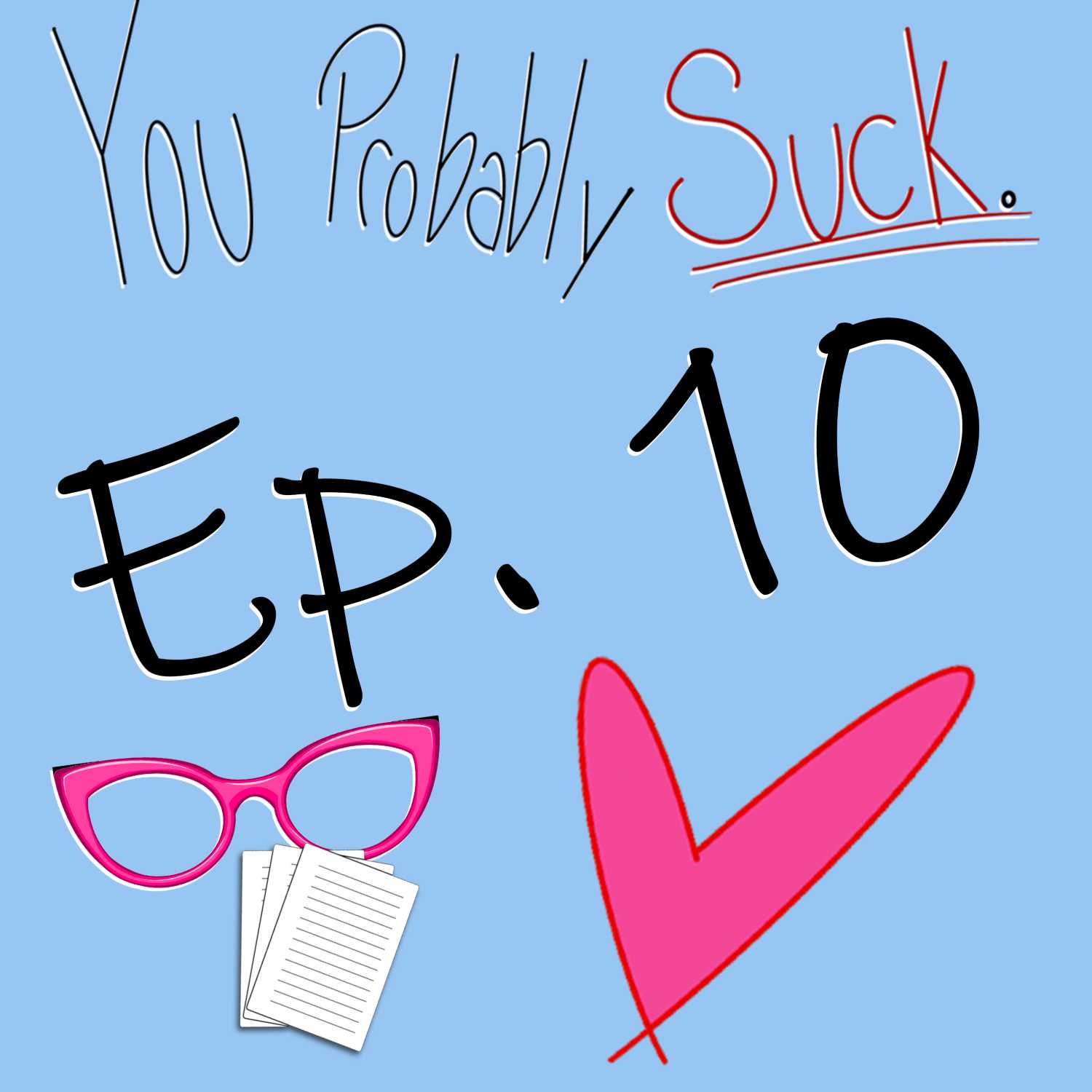 You Probably Suck