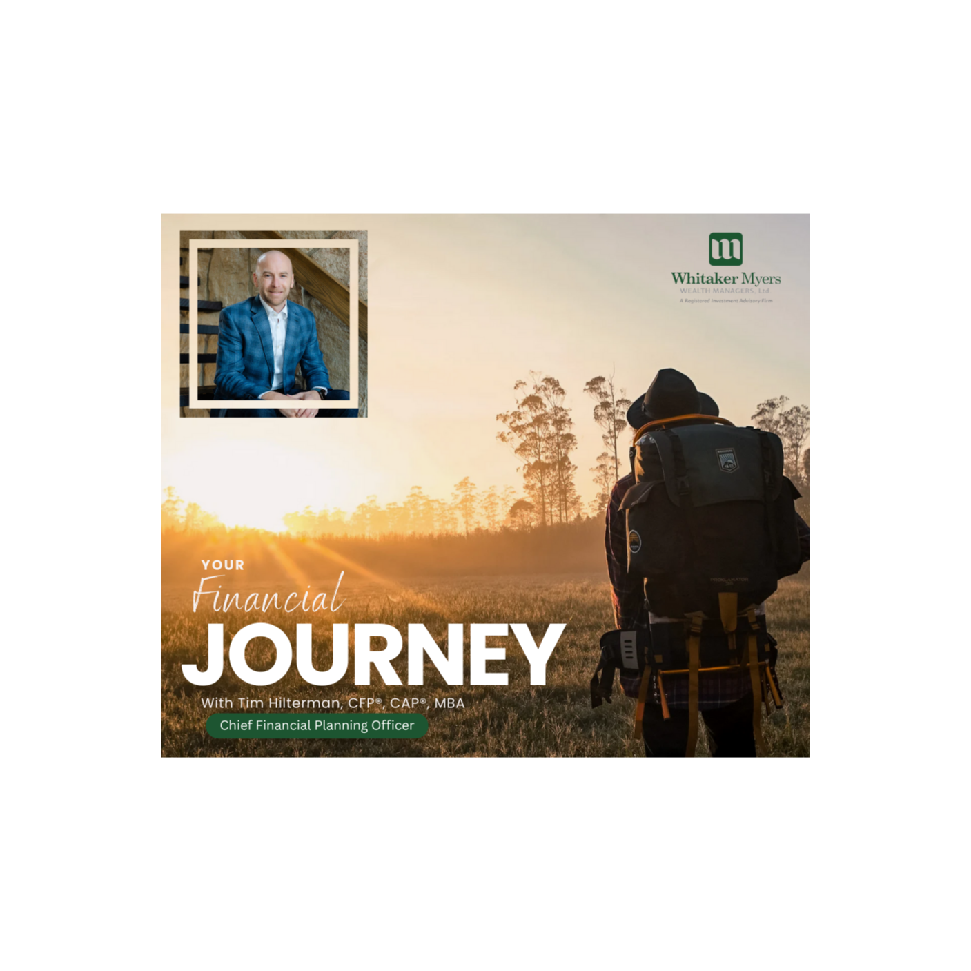 Your Financial Journey with Tim Hilterman