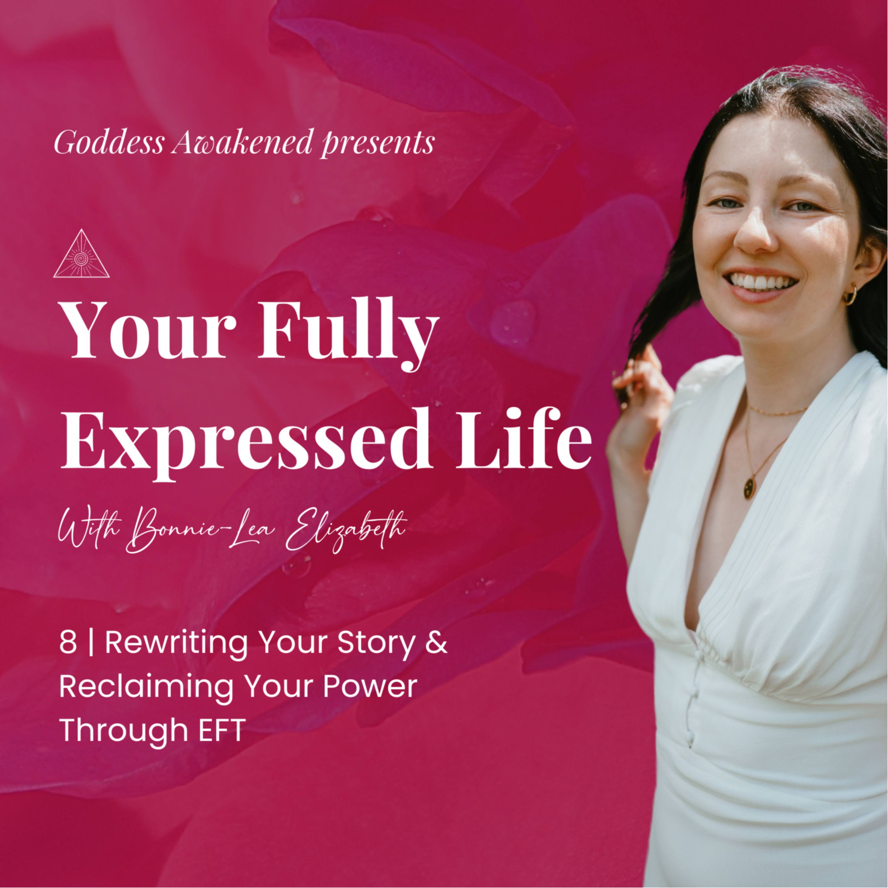 Rewriting Your Story & Reclaiming Your Power Through EFT episode artwork