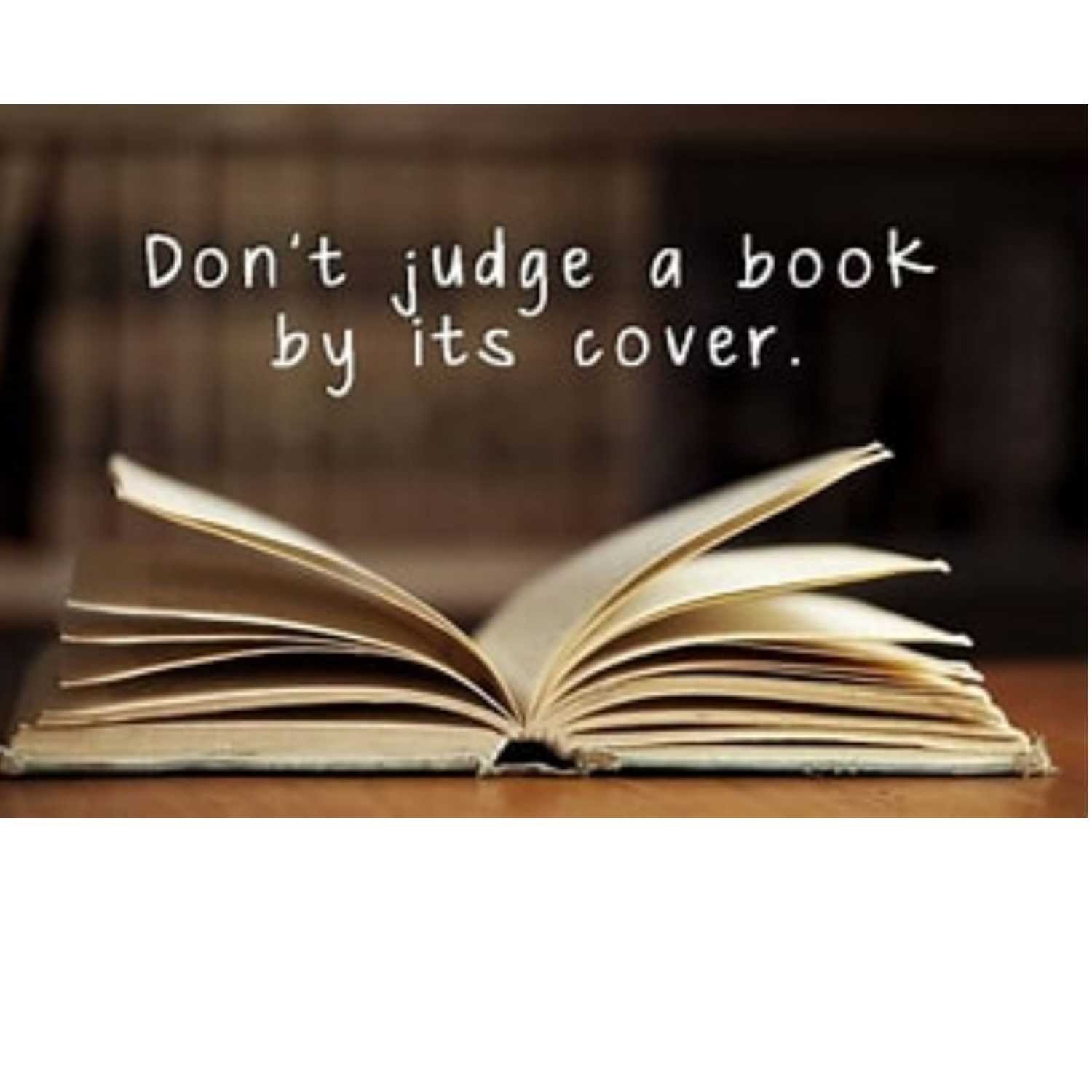 Judge that book by it's cover!  (Don't)
