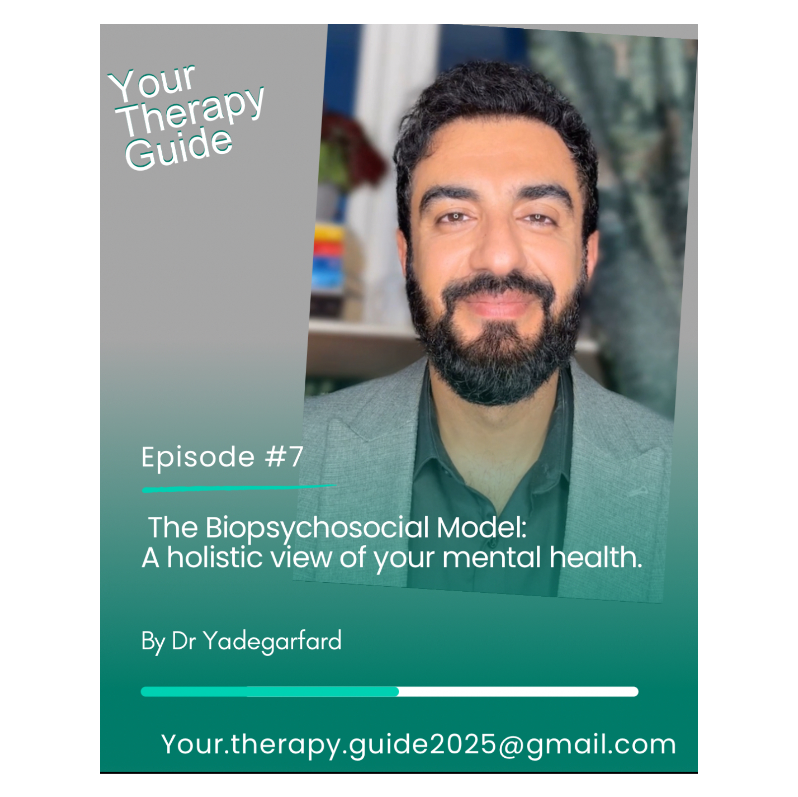 Episode 7: The Biopsychosocial Model: A Holistic View of Your Mental Health | Your Therapy Guide with Dr. Yadegarfard