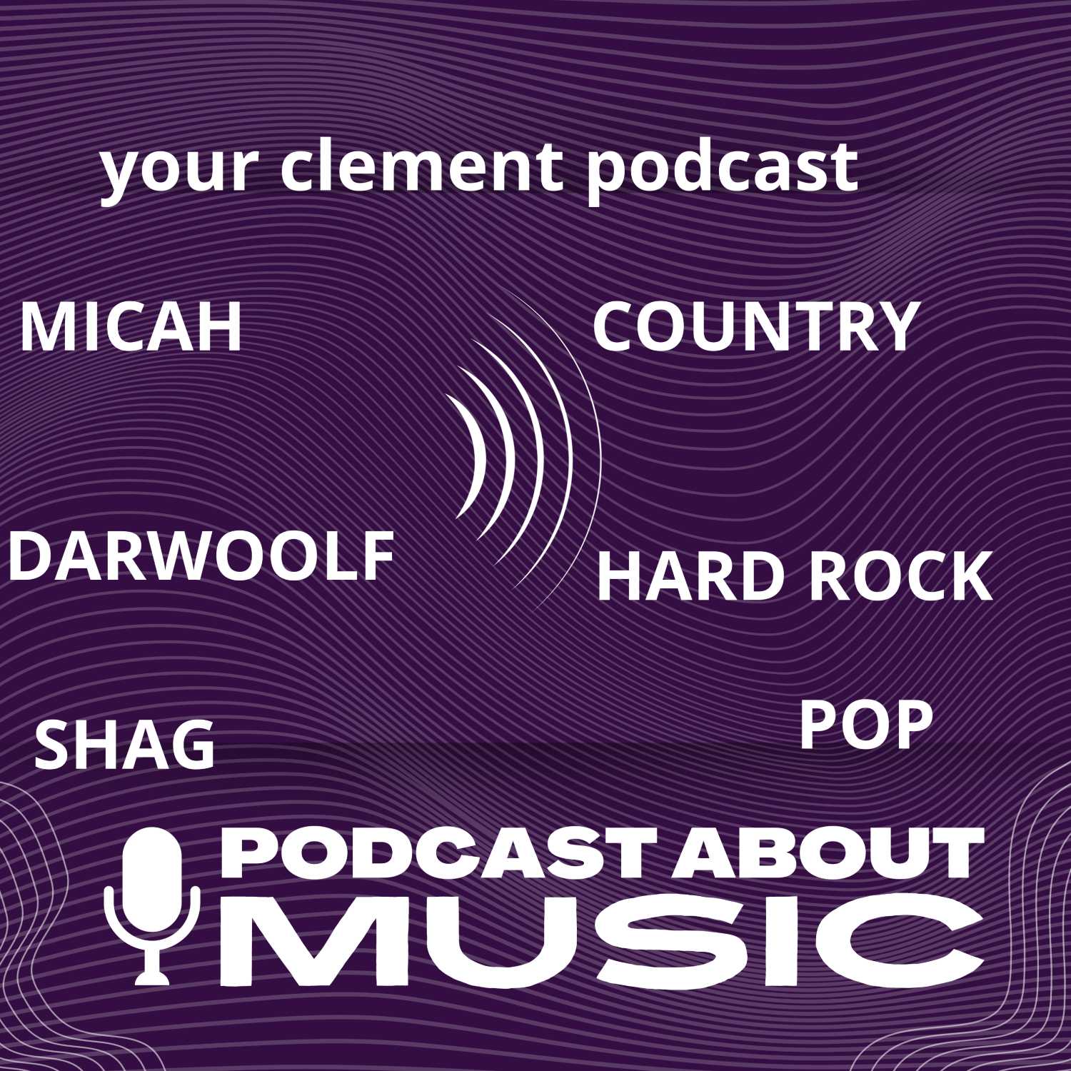 your clement podcast local artist