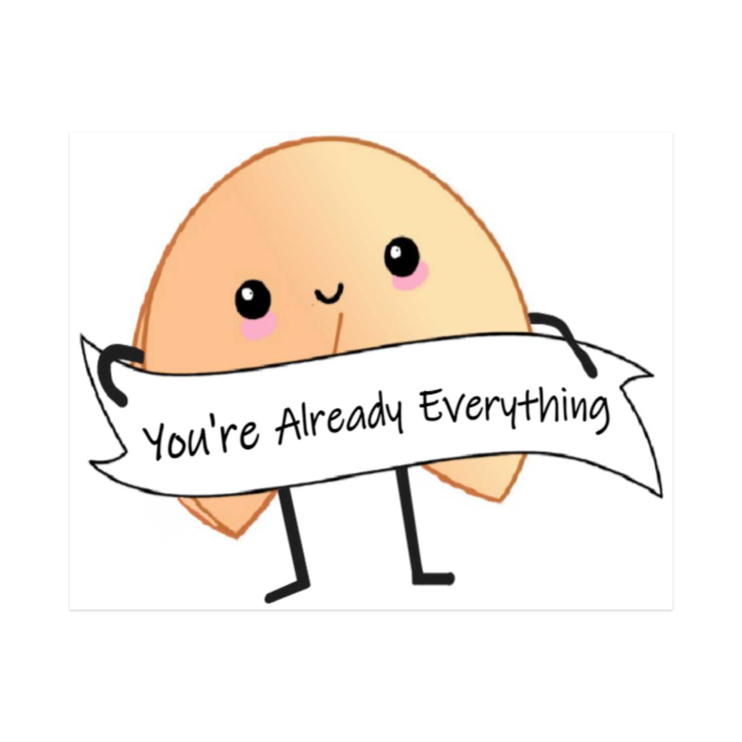 You\'re Already Everything