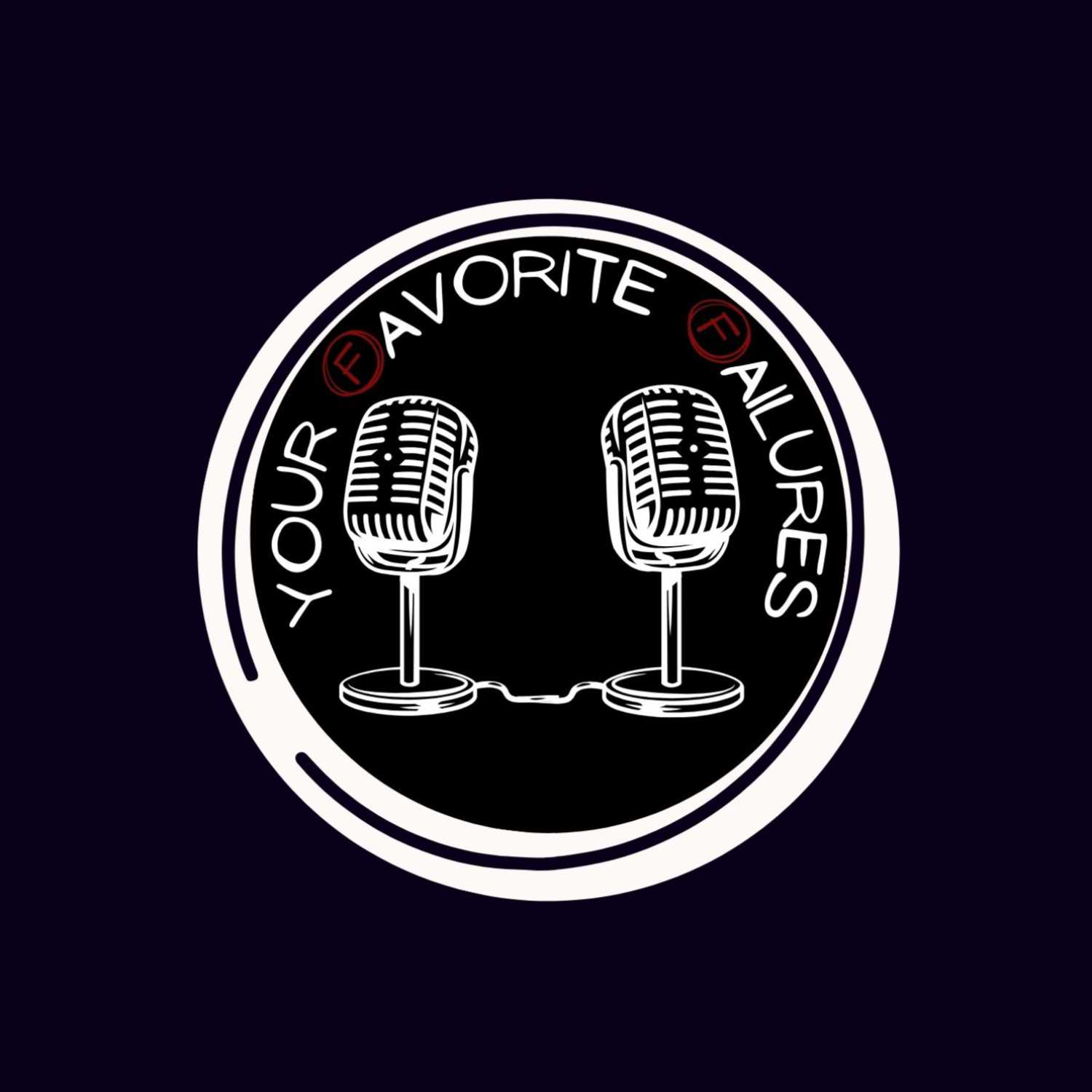 Your Favorite Failures podcast artwork