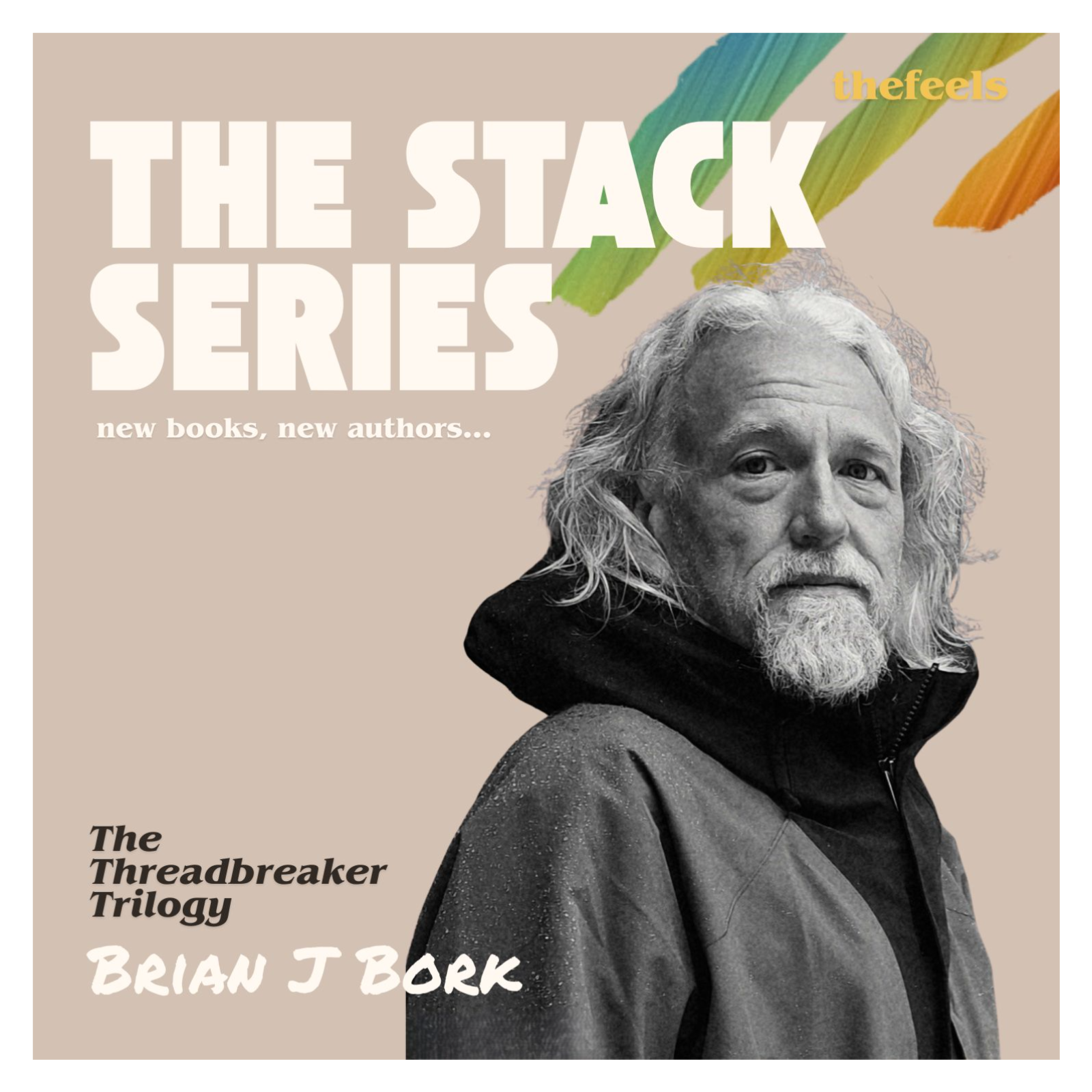 The Stack Series ~ "The Threadbreaker Trilogy" ft. Brian J Bork